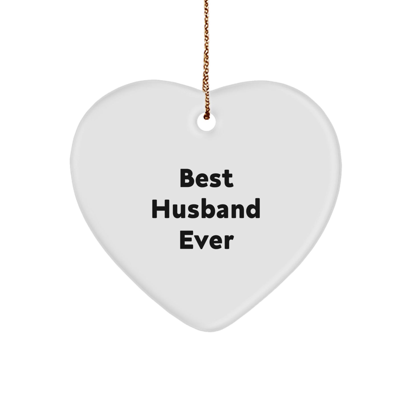 Funny Husband Gifts from Best Husbands Ever - Heart Ornament for Him - 'Best Husband Ever' Quote on Christmas - Image 1