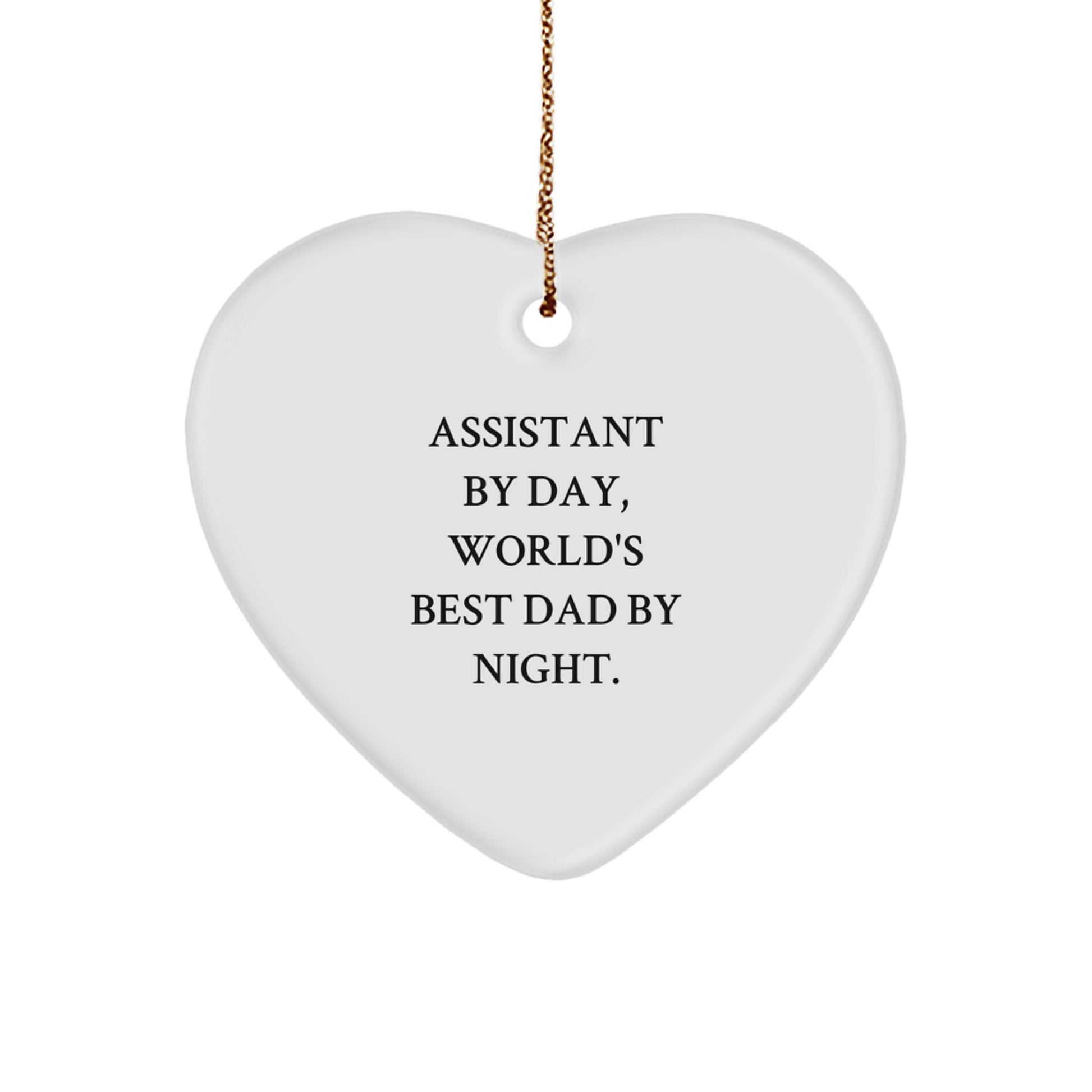 Assistant Heart Ornament, Funny Quote Gifts for Assistant By Day, World's Best Dad By Night., Christmas Unique Gifts from Men - Image 1