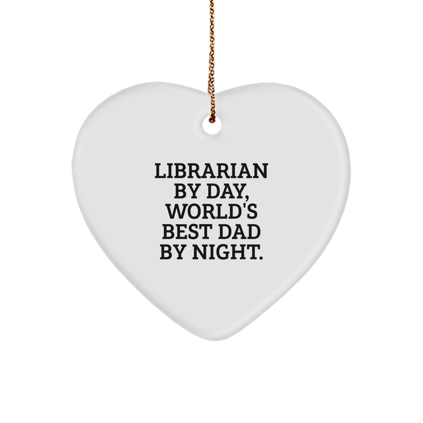 Librarian Gifts by Day, World's Best Dad Heart Ornament for Christmas - Gifts from Men to Librarians - Image 1