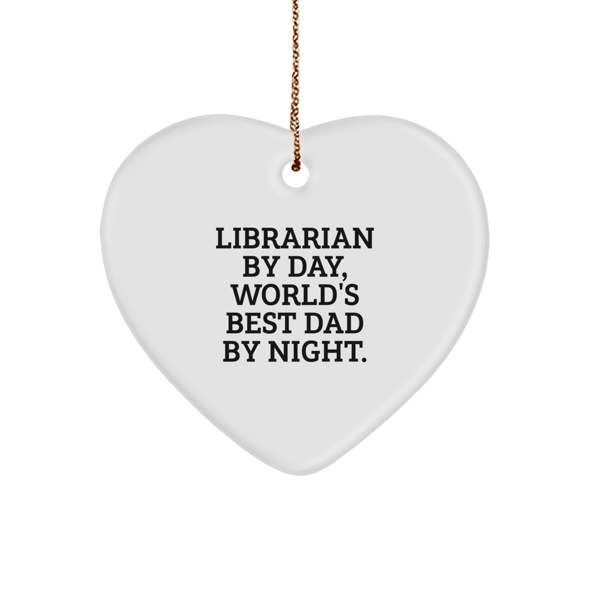 Librarian Gifts by Day, World's Best Dad Heart Ornament for Christmas - Gifts from Men to Librarians - Image 1