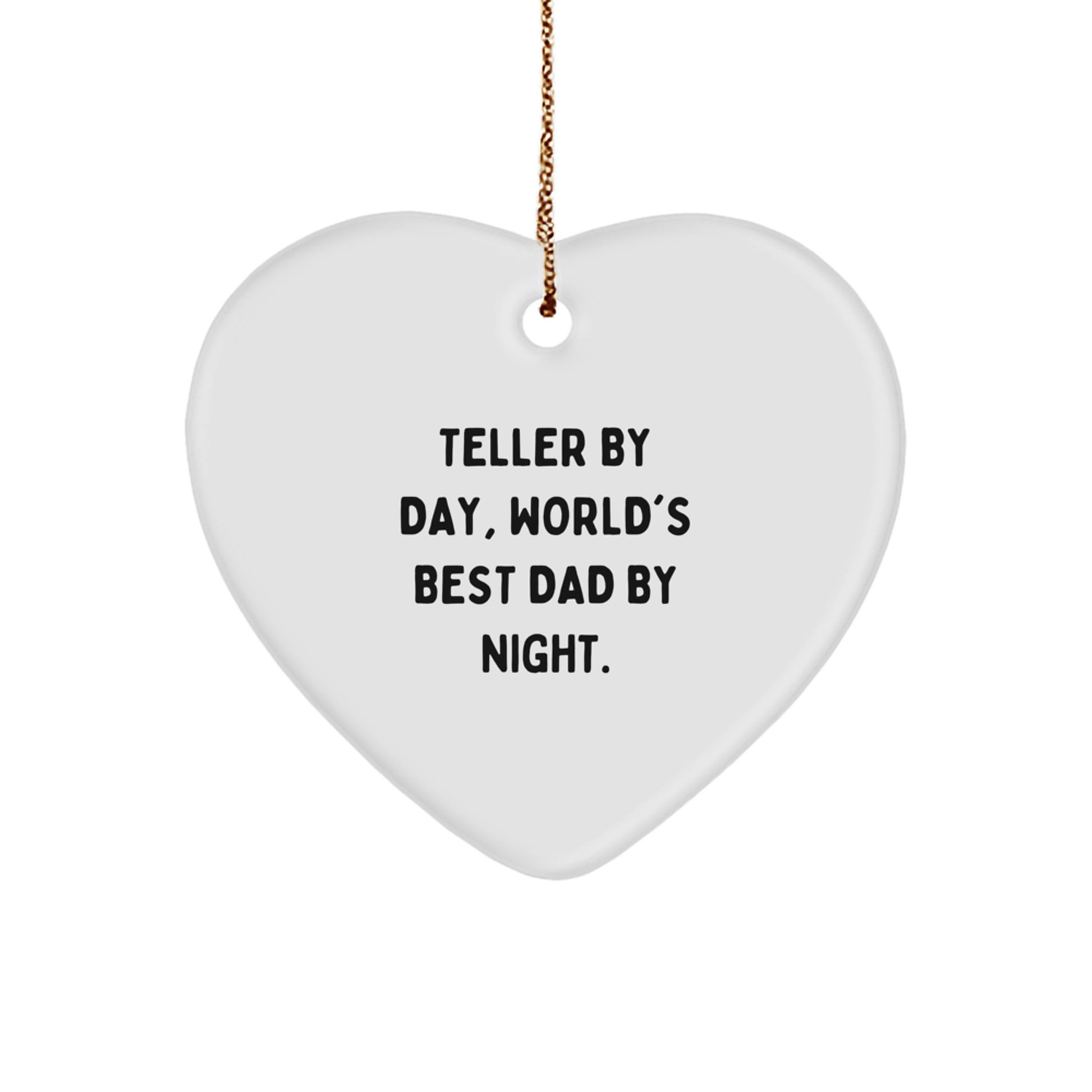 Teller Gifts: Funny Quote Heart Ornament for Teller By Day, World's Best Dad By Night - Gifts from Men for Teller, Unique Christmas Unique Gifts - Image 1