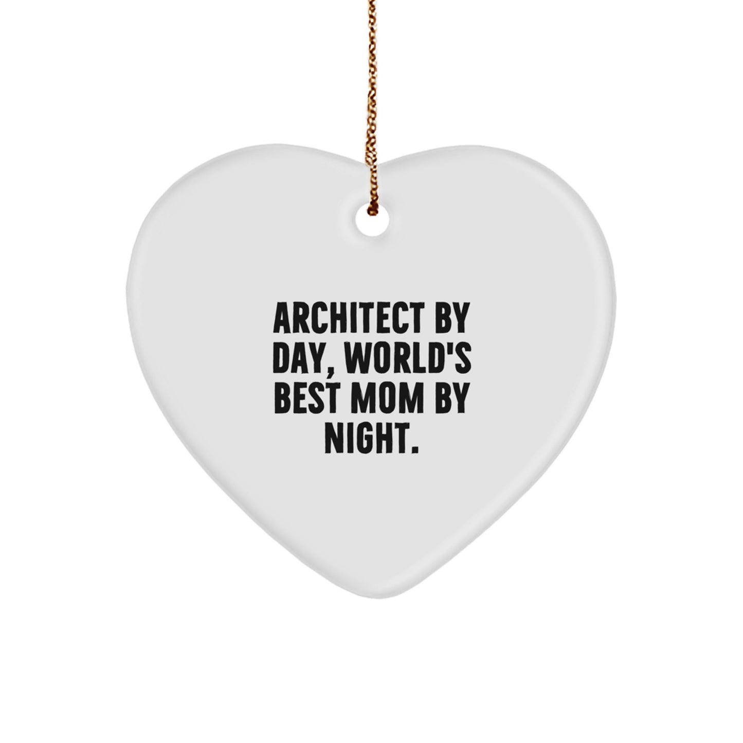 Funny Architect Heart Ornament Gifts from Mom to Architect, Architect's Heartfelt Christmas Unique Gifts, Best Mom Architect Christmas Unique Gift for Family - Image 1