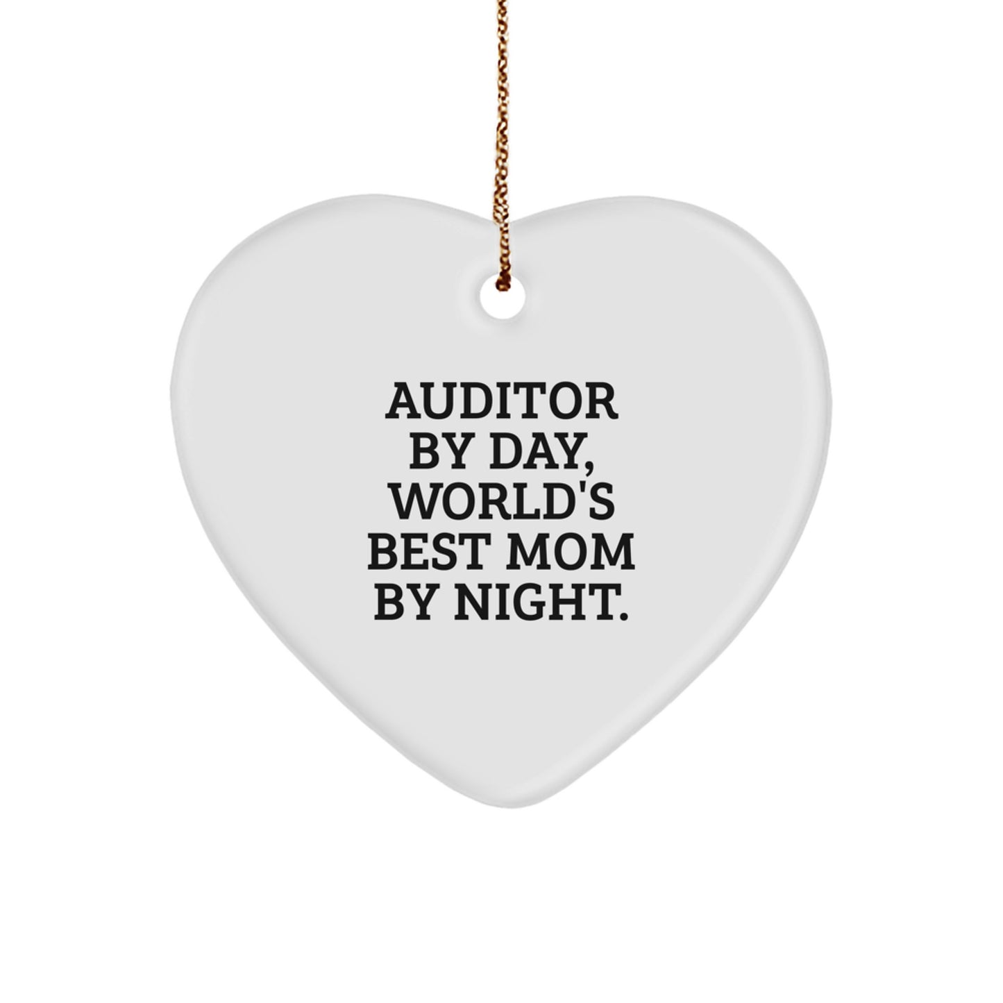 Auditor Gifts from Mom - Funny Heart Ornament for Auditor By Day, World's Best Mom By Night. Christmas Unique Gifts for Auditors - Image 1