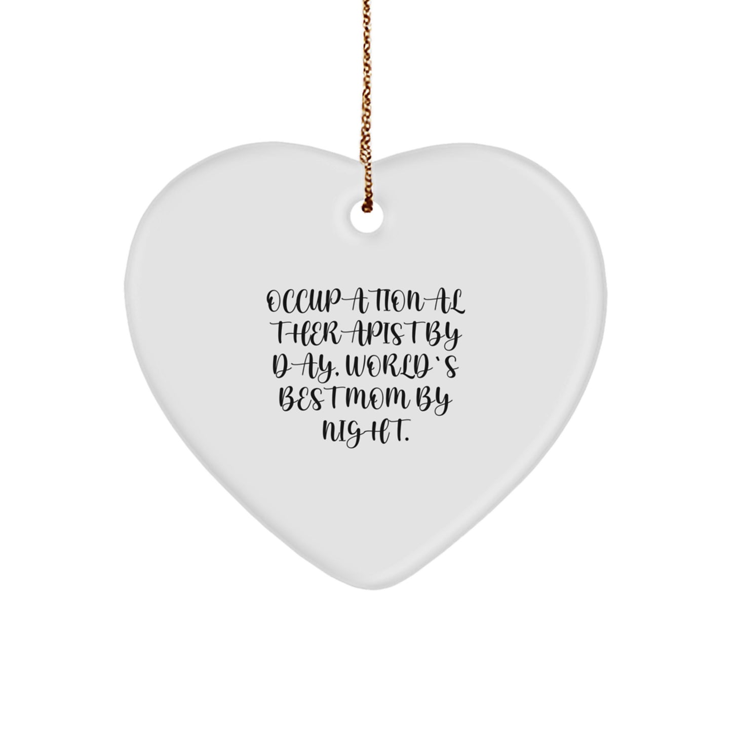 Funny Occupational Therapist Gifts, Heart Ornament, Christmas Unique Decorations from Mom, Daughter, Friend, Lover - Image 1