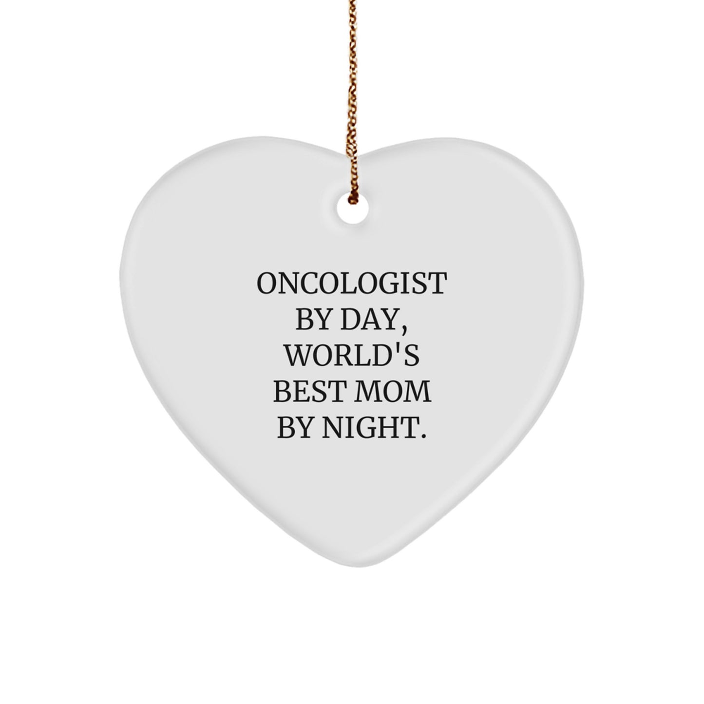 Funny Oncologist Gifts from Mom to Oncologist Daughter, Heart Ornament, Christmas Unique Gifts - Image 1