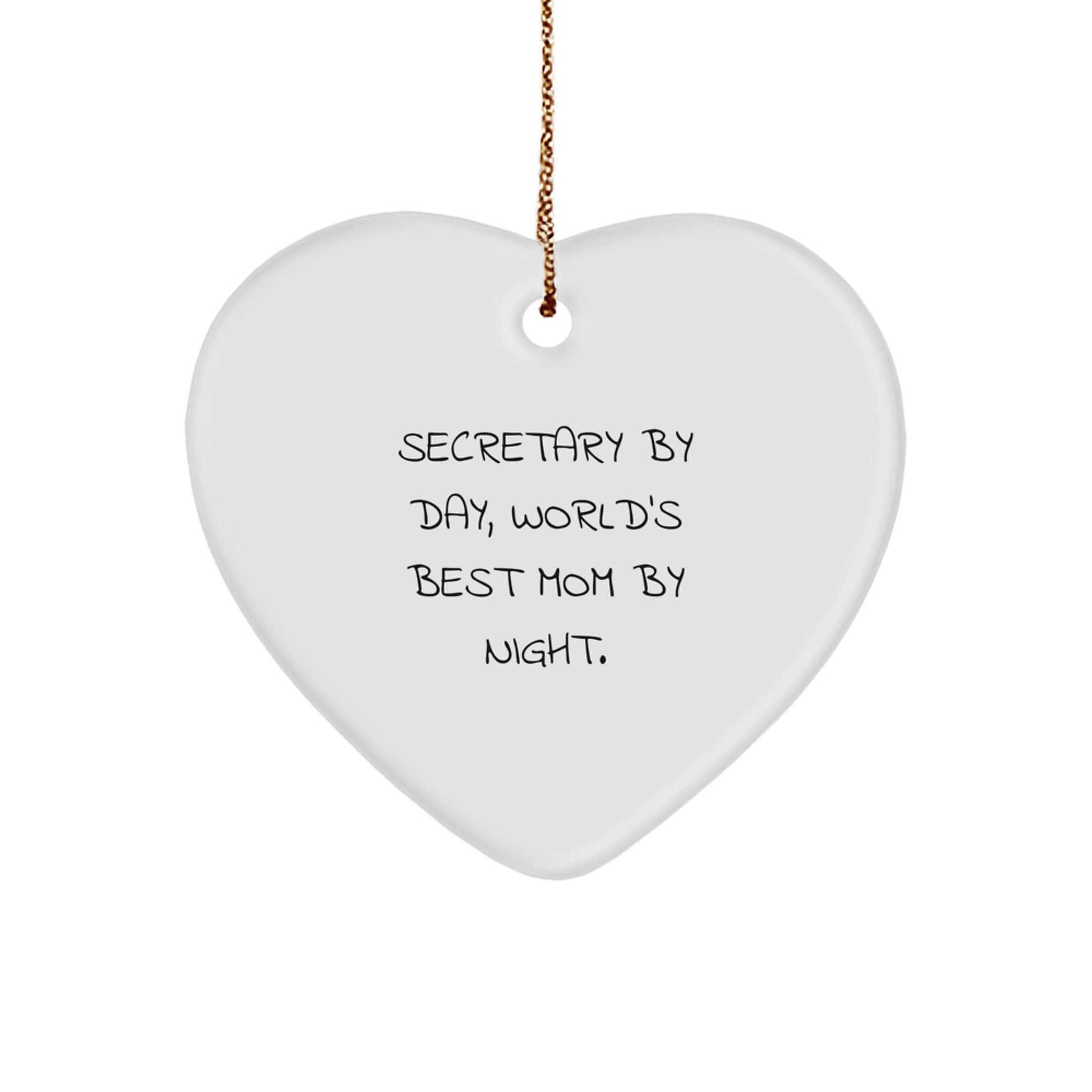 Secretary Heart Ornament, 'Secretary By Day, World's Best Mom By Night.' Funny Quote, Gifts from Friends, Family, or Coworkers for Christmas - Image 1