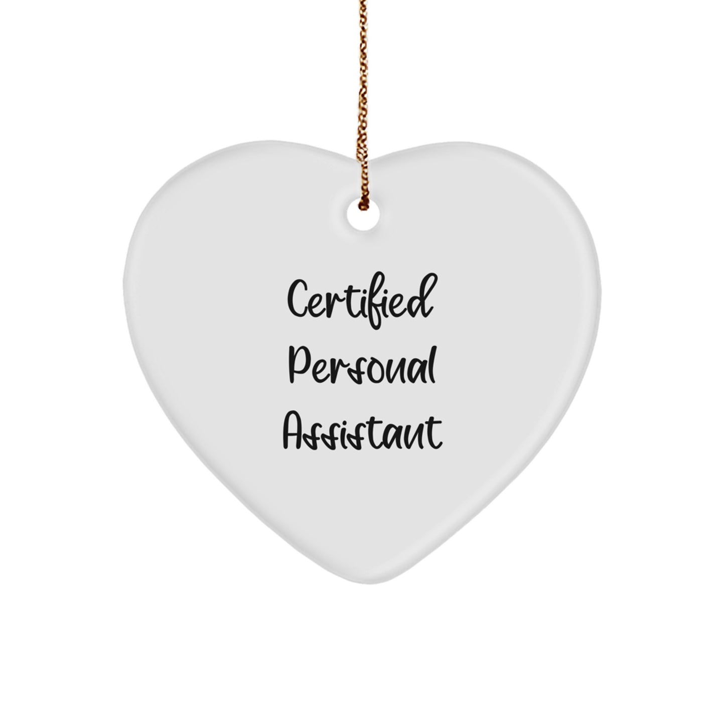 Funny Personal Assistant Gifts from Friends, Unique Heart Ornament for Christmas, Certified PA - Image 1