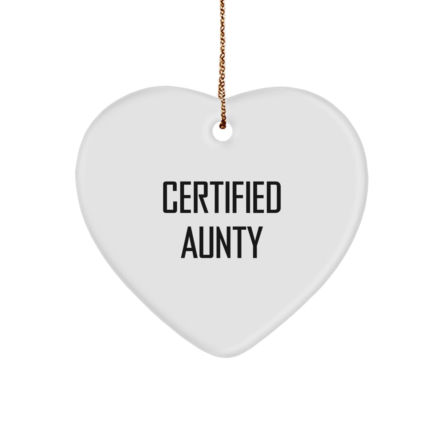 Funny Aunty Gifts from Men to Aunty, Heart Ornament with 'Certified Aunty' Quote, Perfect for Christmas - Image 1