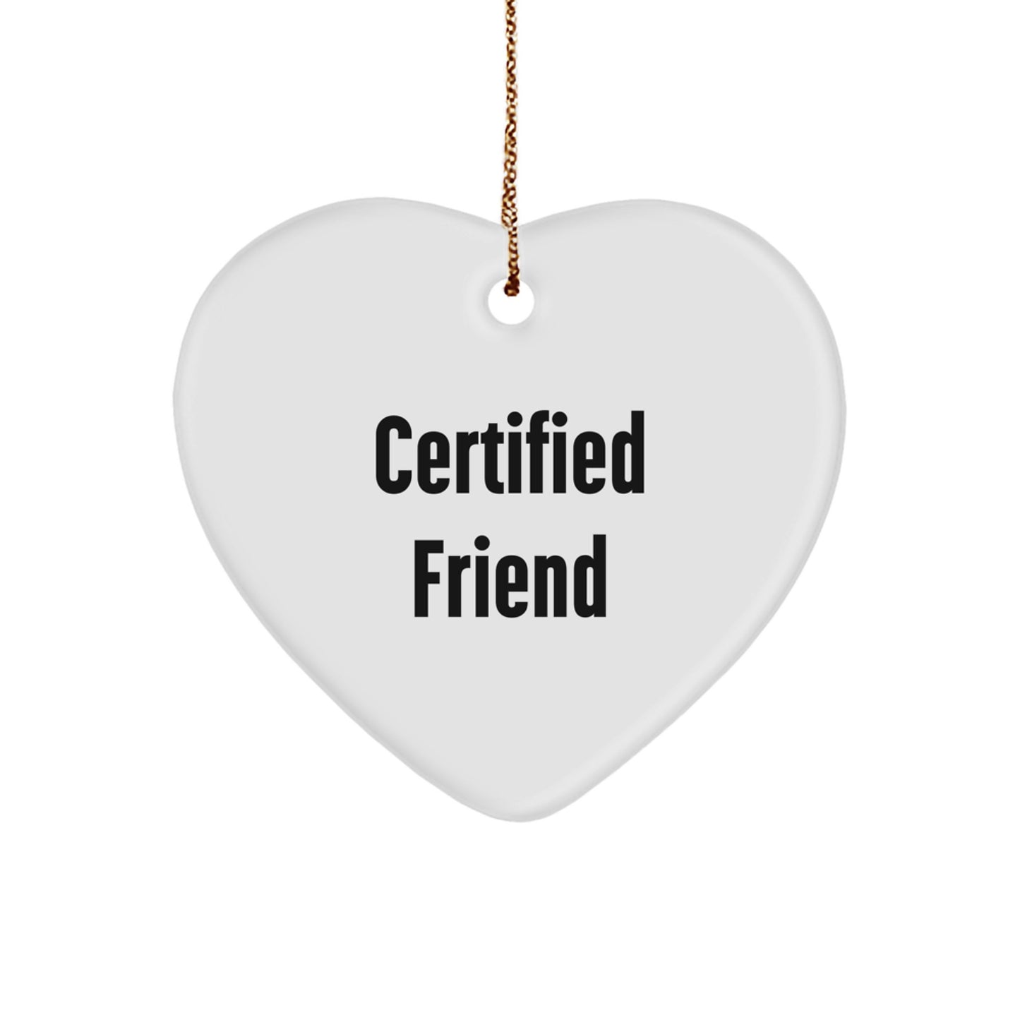 Funny Quotes for Friends, Heart Ornament Gifts from Friends to Friend, Unique Christmas Unique Gifts for Friends - Image 1