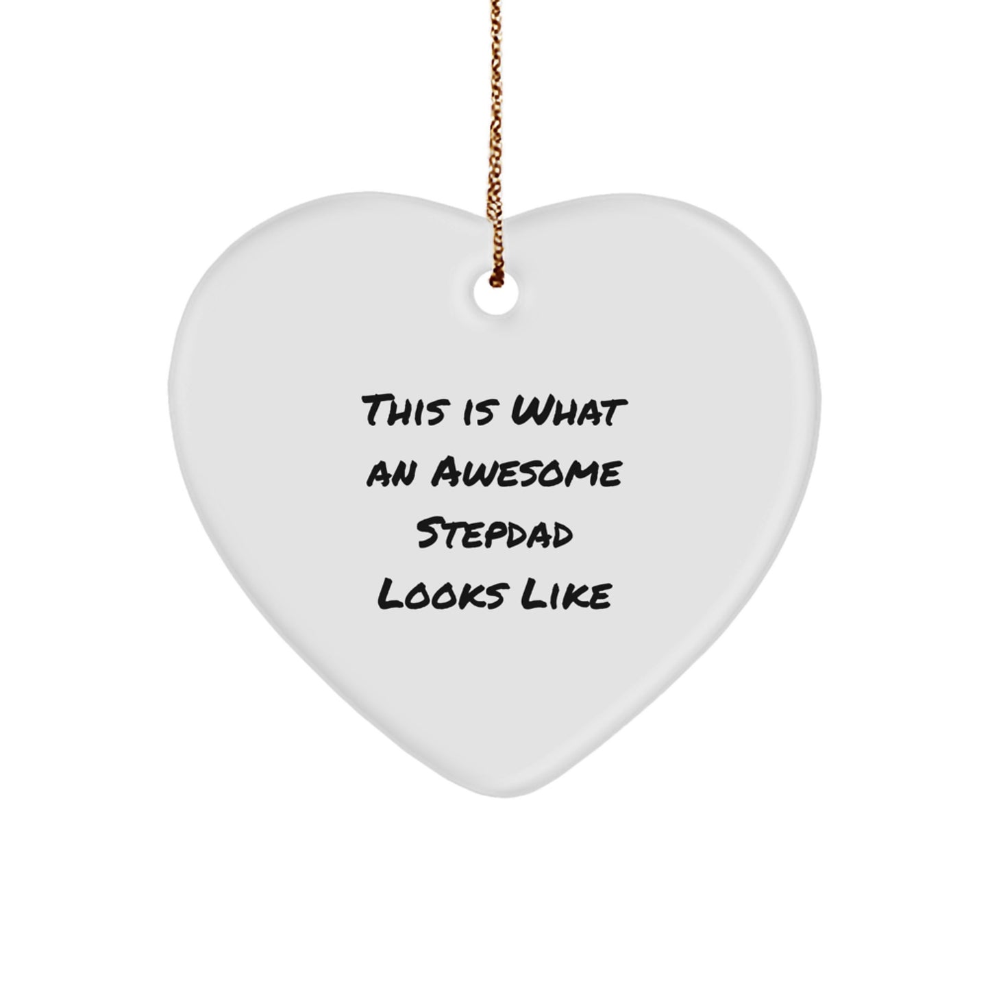 Funny Stepdad Gifts, Heart Ornament with 'This Is What An Awesome Stepdad Looks Like' Quote, Christmas Unique Gifts from Family - Image 1