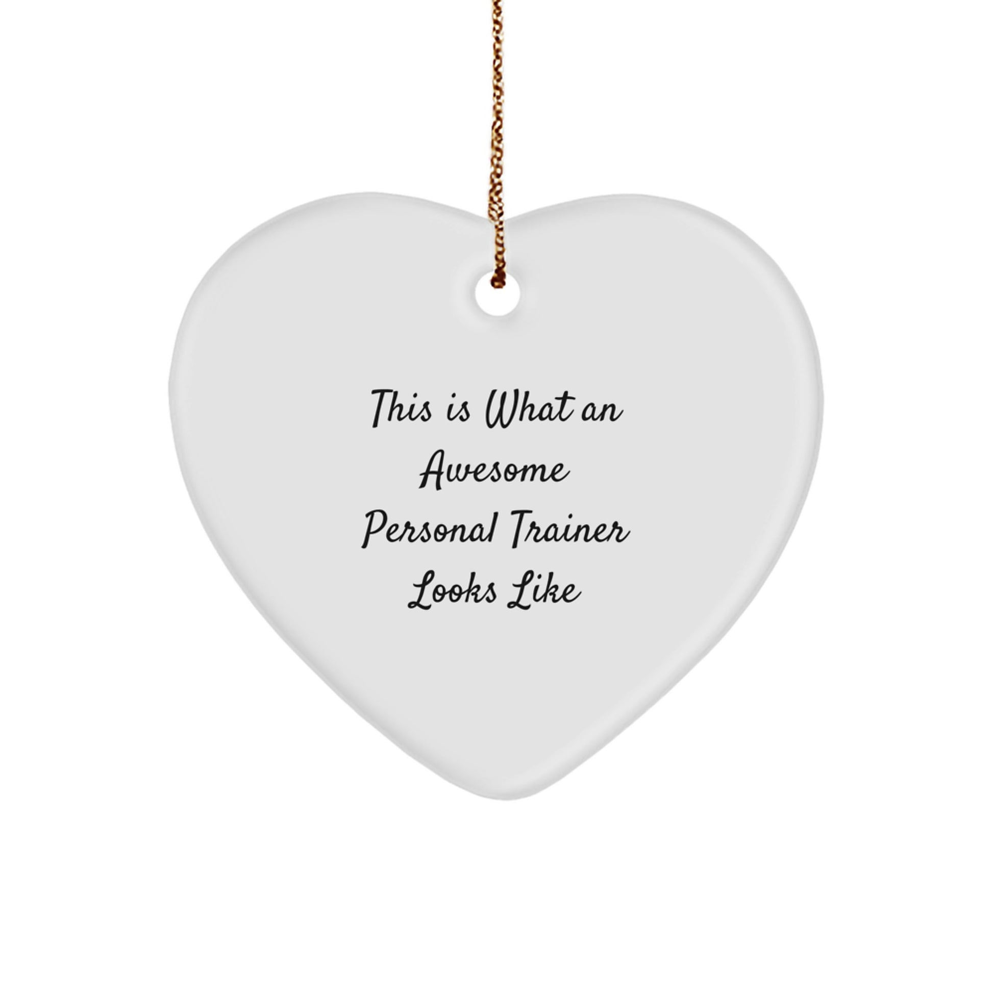 Gifts from Family - Personal Trainer Heart Ornament - This Is What An Awesome Personal Trainer Looks Like, Funny Quote, White Heart Shaped, Christmas Unique Gifts for Men or Women - Image 1