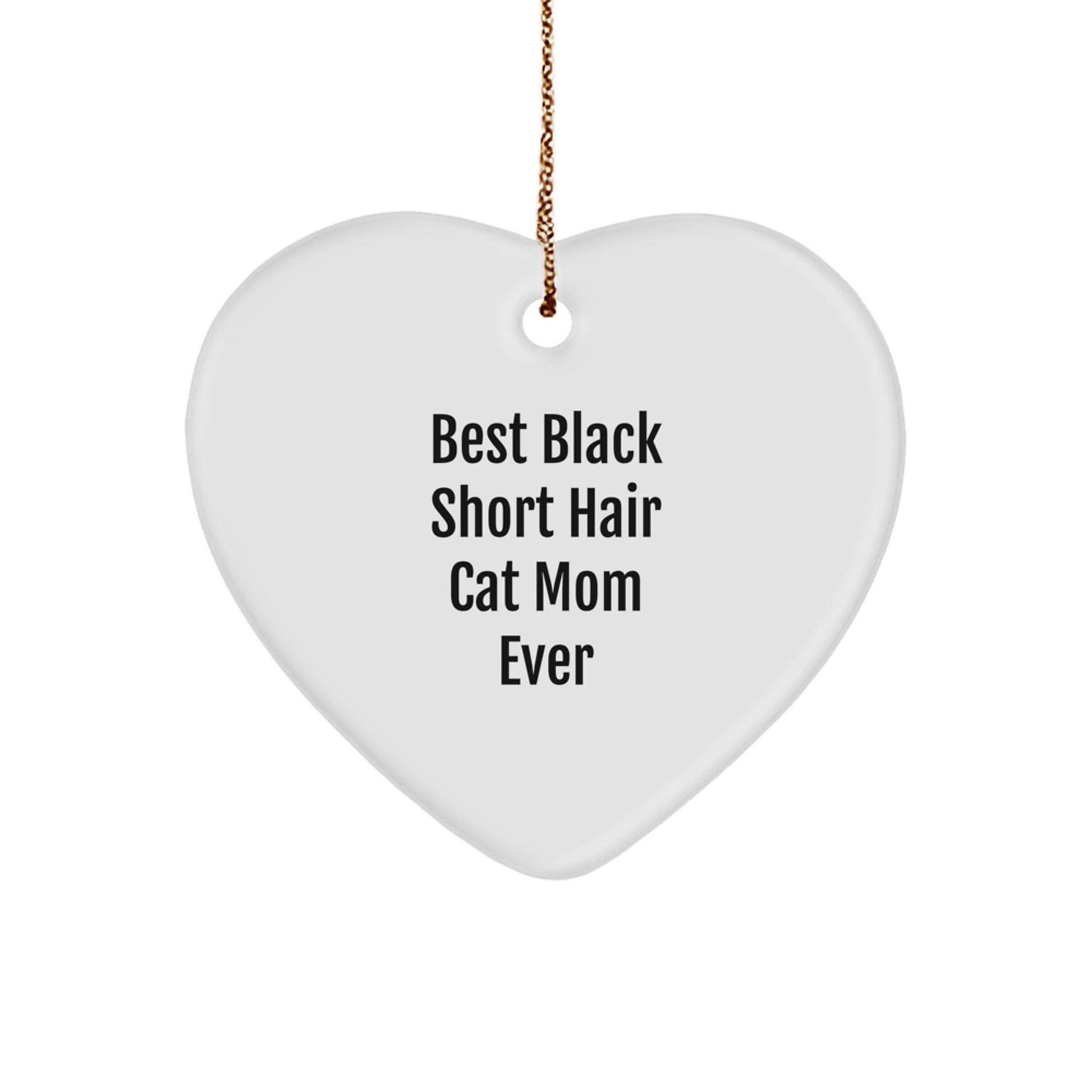 Black Short Hair Cat Mom Funny Gifts from Family for Christmas Heart Ornament - Image 1
