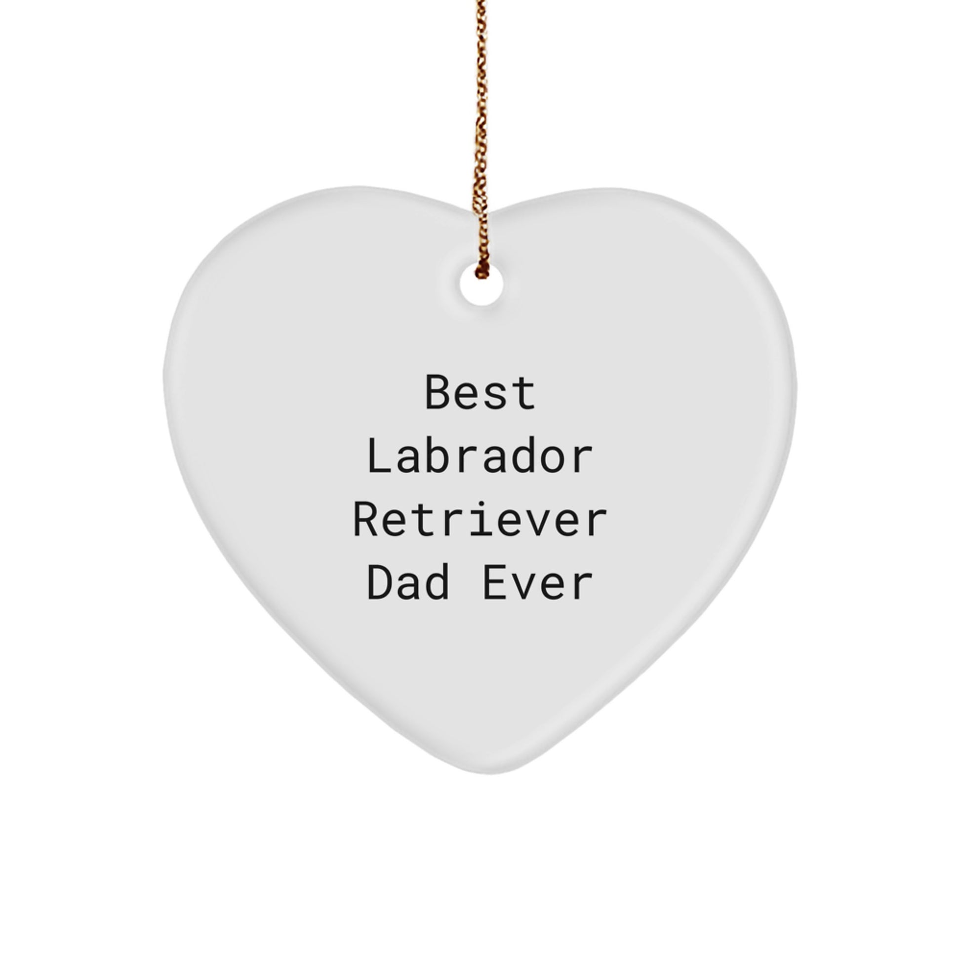 Labrador Retriever Dog Gifts for Men - Funny Heart Ornament 'Best Labrador Retriever Dad Ever' for Christmas, Gifts from Men for Labrador Retriever Dog - Image 1