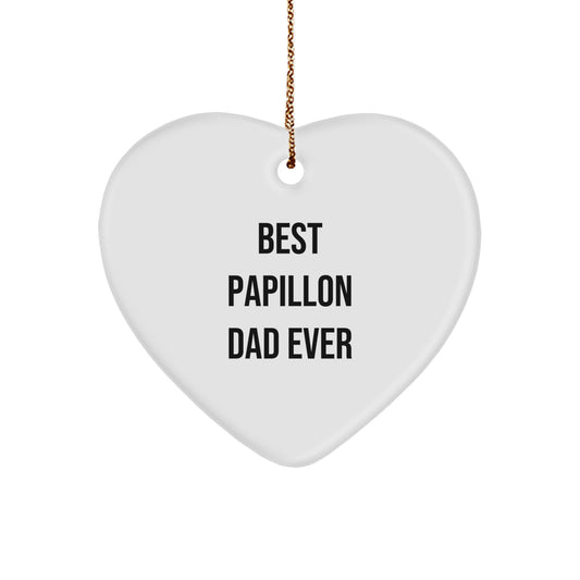 Papillon Dog Gifts from Best Papillon Dad Ever, Heart Ornament for Christmas, Funny Quote - Image 1