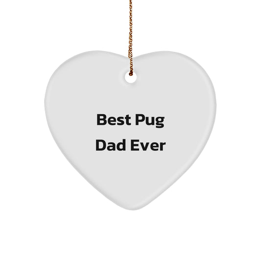 Funny Pug Dog Gifts for Best Pug Dad Ever - Heart Ornament, Christmas Unique Gifts from Men to Pug Dog Lovers - Image 1