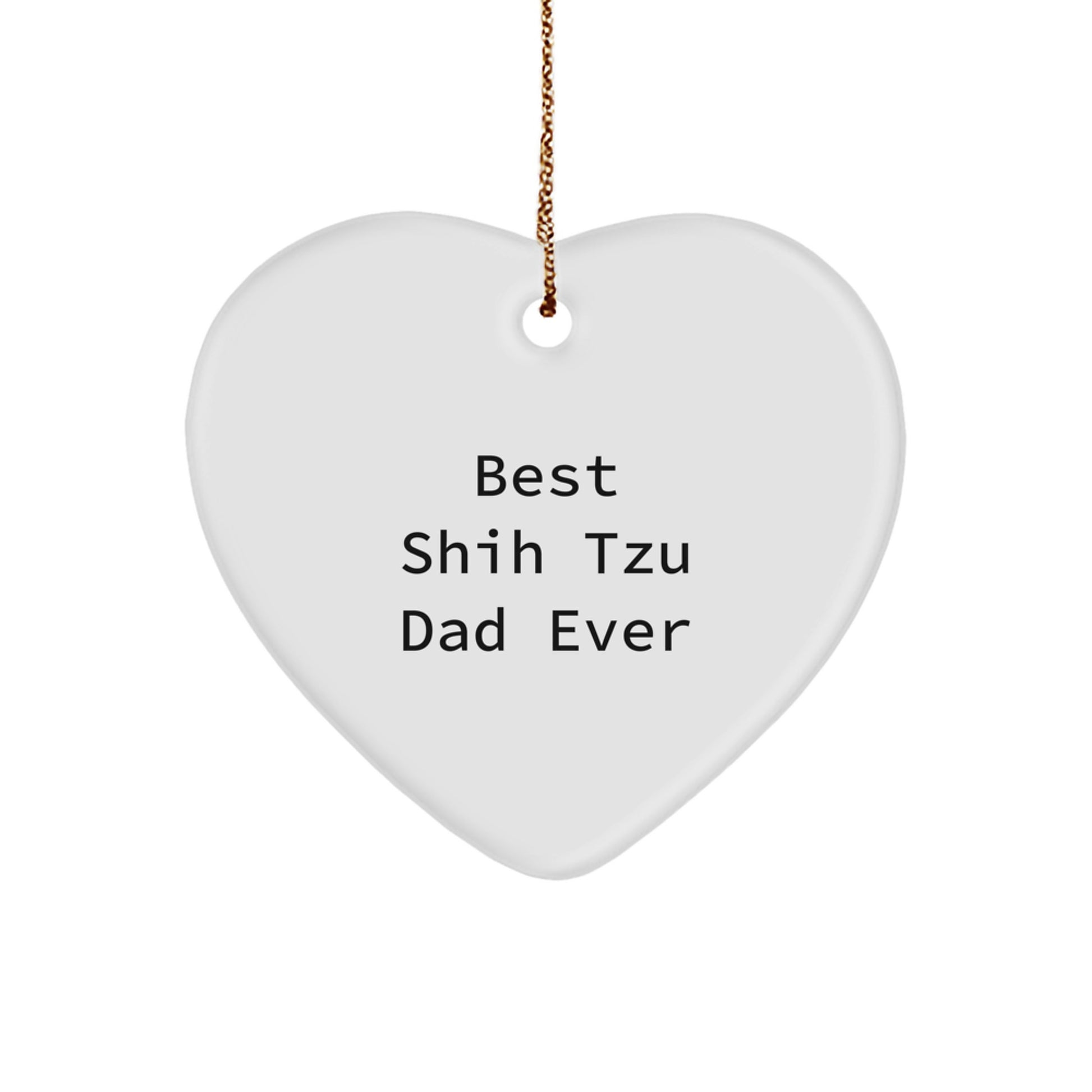 Shih Tzu Dog Dad Gifts from Men for Christmas - Funny Heart Ornament, Best Shih Tzu Dad Ever - Image 1