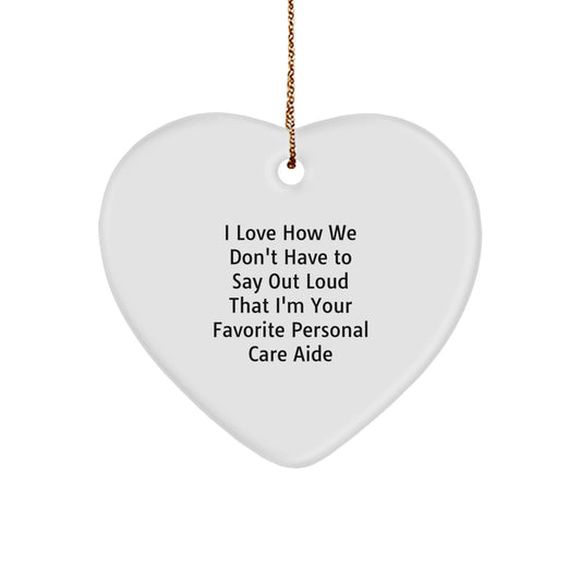 Funny Personal Care Aide Gifts from Men to Favorite Personal Care Aides, Heart Ornament for Christmas - Image 1