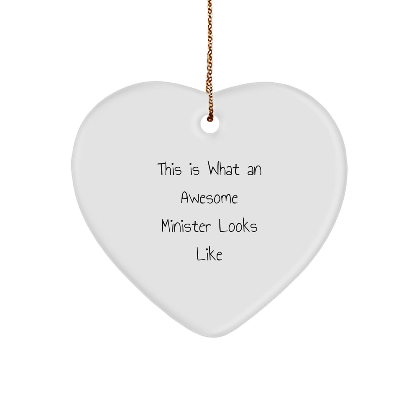 Gifts from Friends for Awesome Ministers This Is What An Awesome Minister Looks Like Heart Ornament - Image 1