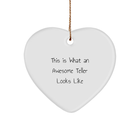 Funny Christmas Teller Gifts from Friends for Teller Heart Ornament This Is What An Awesome Teller Looks Like, Unique Gifts for Teller, Heart Ornament for Christmas - Image 1
