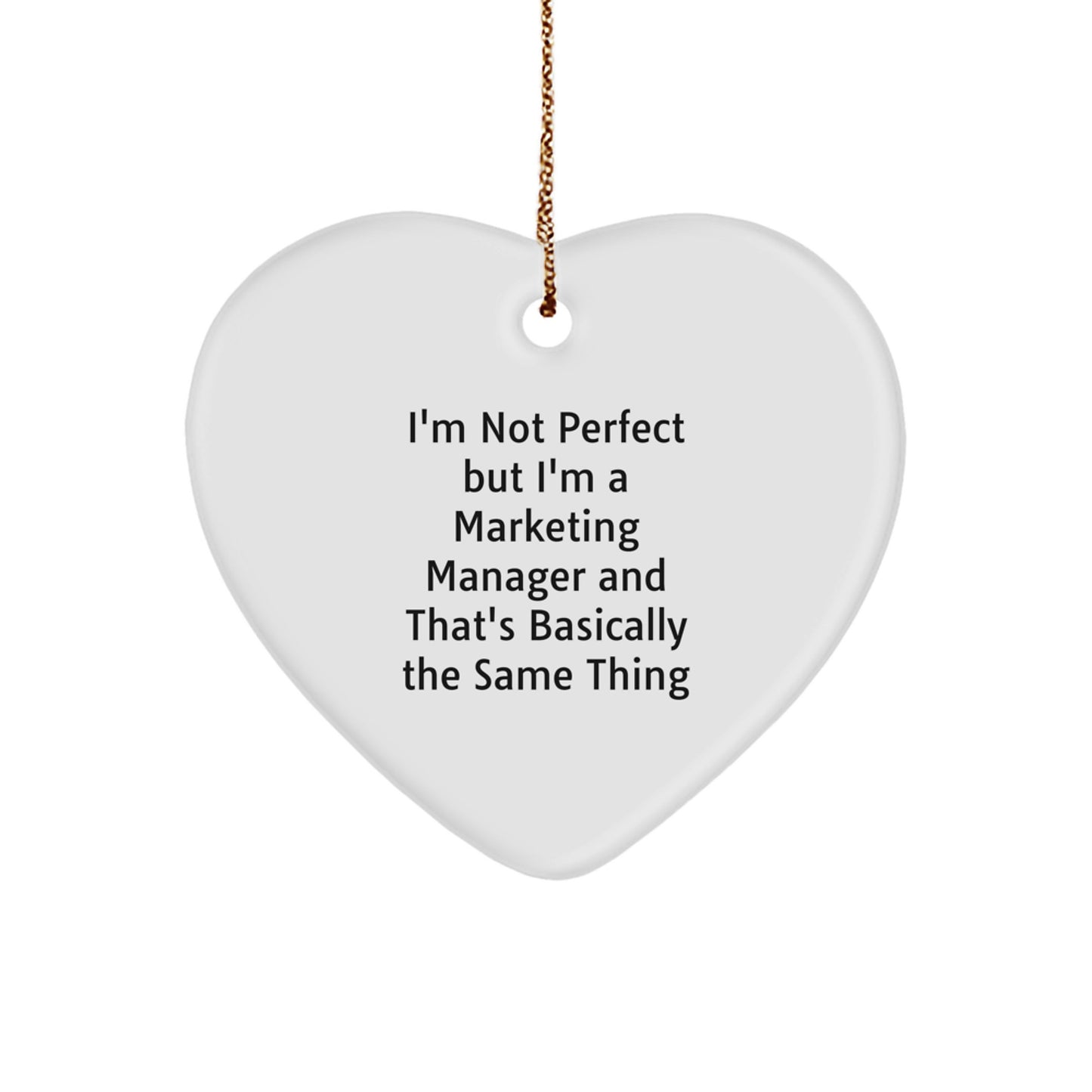 Funny Marketing Manager Gifts for Men from Friends, Heart Ornament I'm Not Perfect - White - Image 1