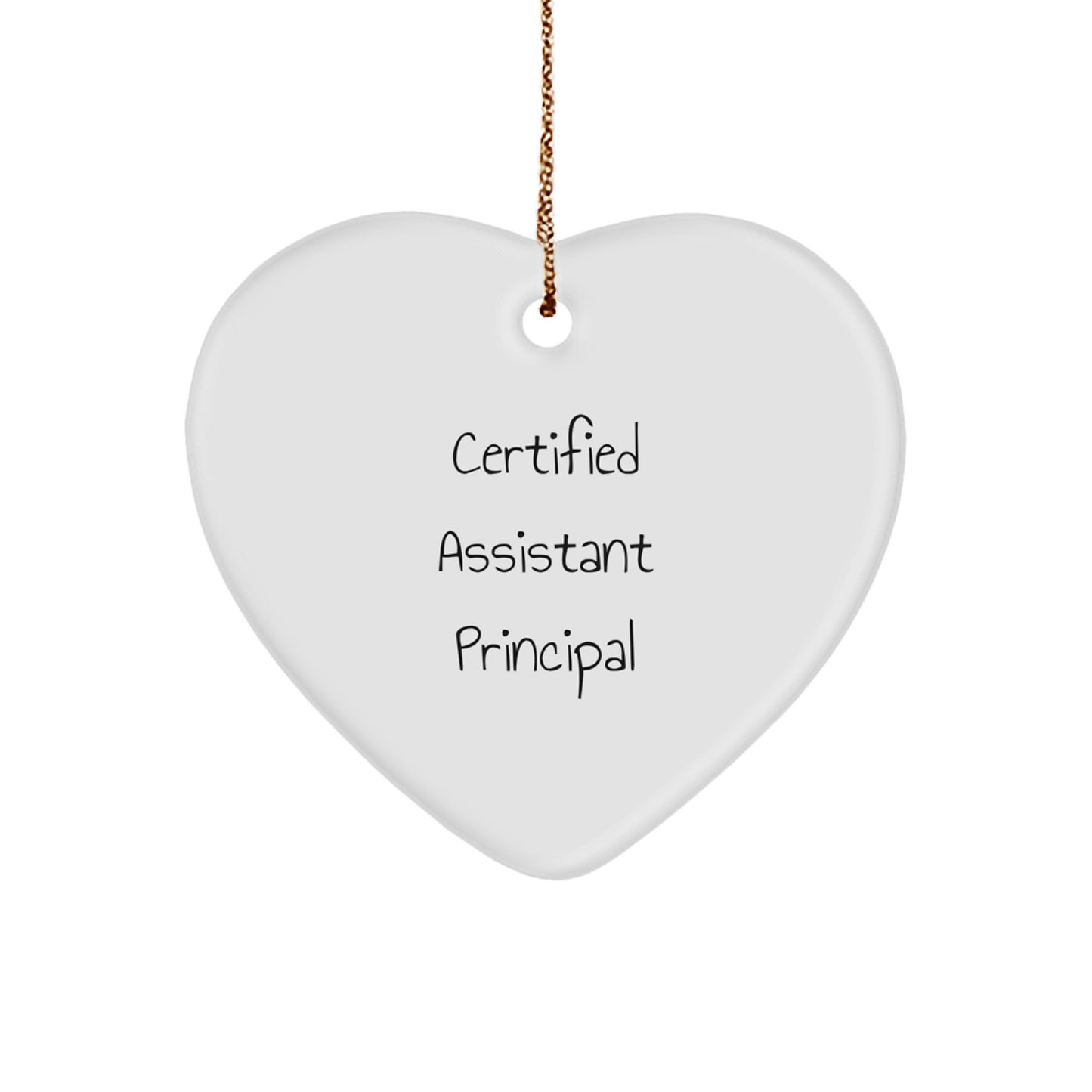 Assistant Principal Gifts for Christmas - Funny Quote Heart Ornament, Gifts from Family, for Assistant Principal, White Heart Shaped MDF, 2.75" tall, 0.5 oz, Festive Gift Ideas - Image 1