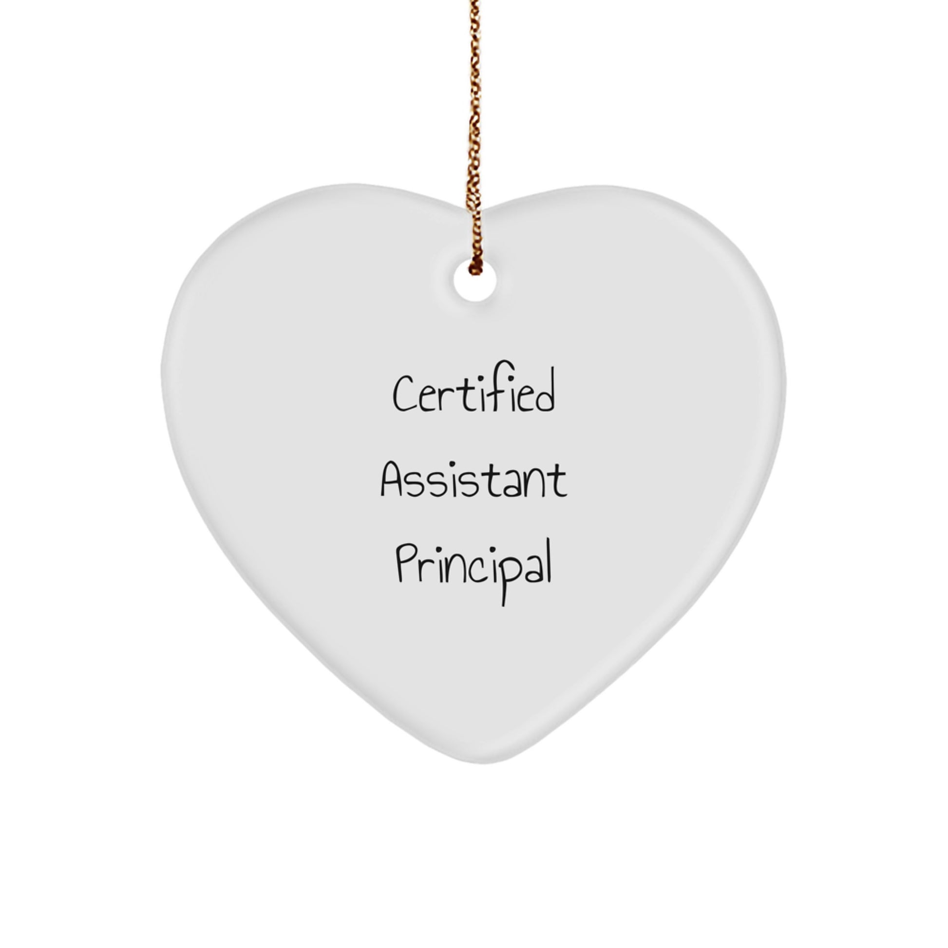 Assistant Principal Gifts for Christmas - Funny Quote Heart Ornament, Gifts from Family, for Assistant Principal, White Heart Shaped MDF, 2.75" tall, 0.5 oz, Festive Gift Ideas - Image 1