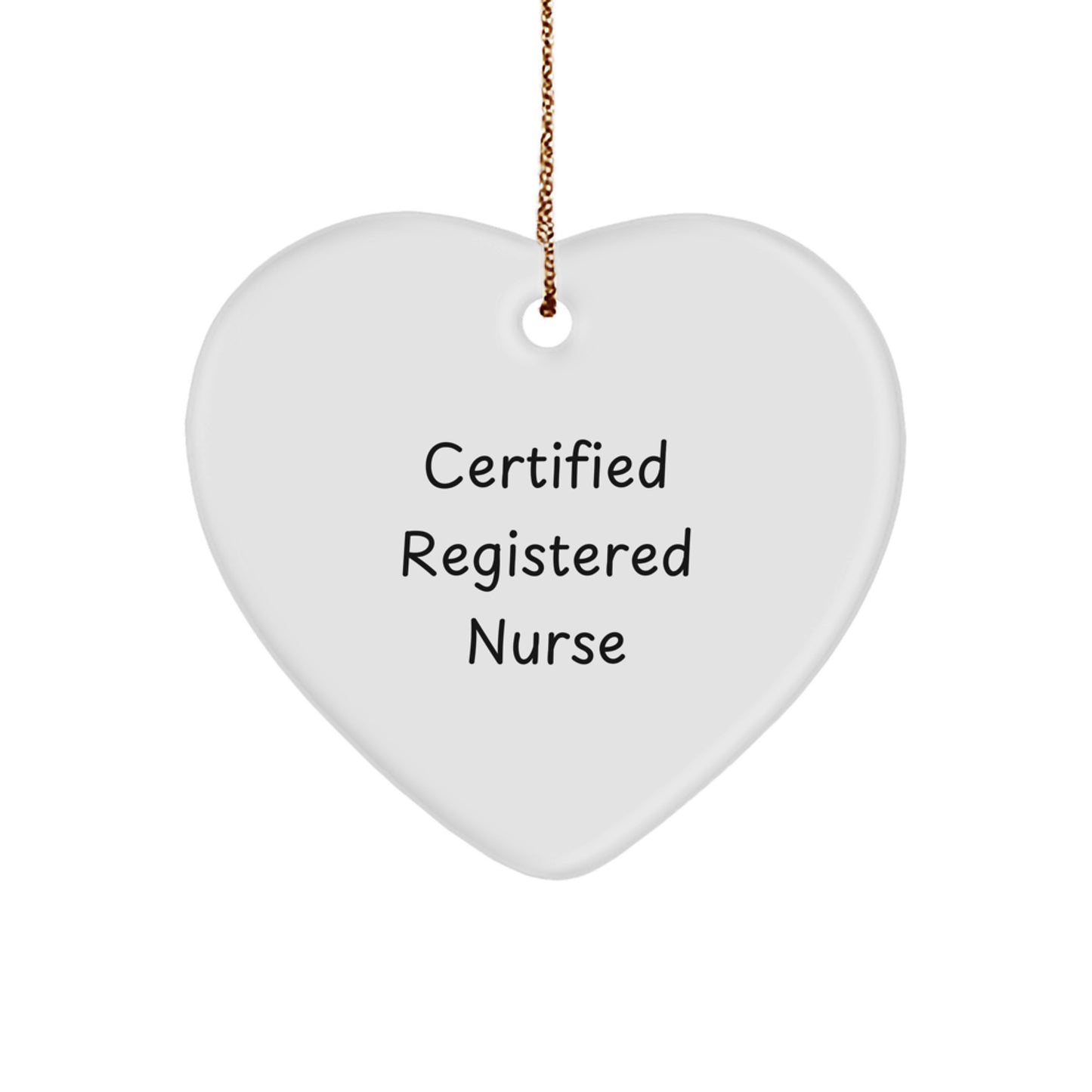 Funny 'Certified Registered Nurse' Heart Ornament Gifts for Registered Nurse Christmas Decorations from Friends and Family - Image 1