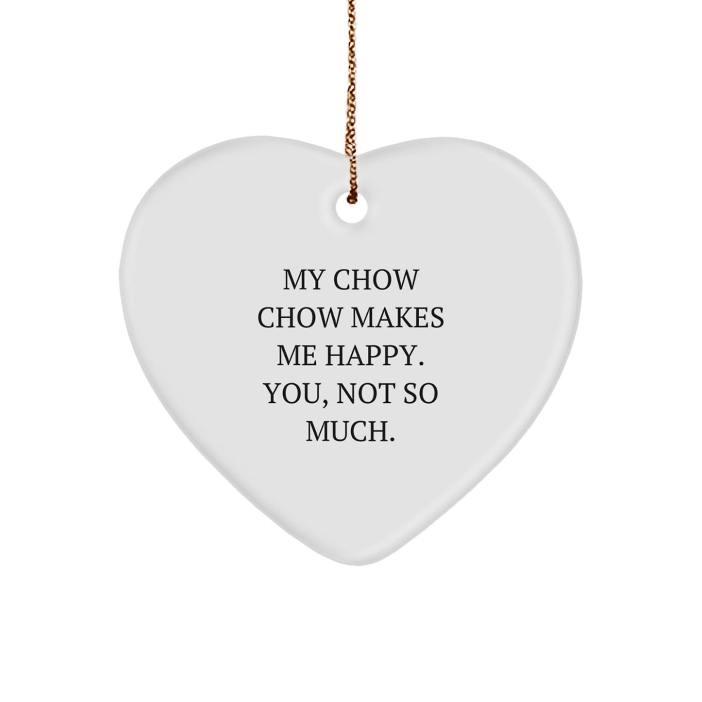 Chow Chow Dog Christmas Unique Gifts from Friends Unique Heart Ornament Funny Quote for Family - Image 1