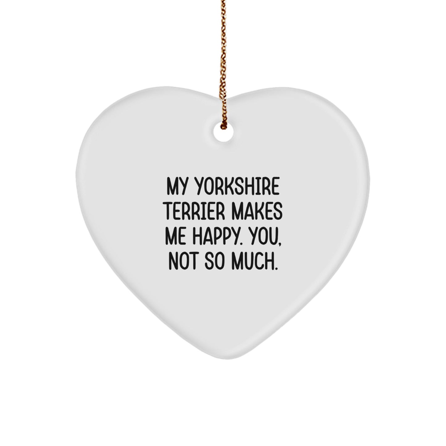 Yorkshire Terrier Dog Gifts from Men to Friends - Funny Heart Ornament for Yorkshire Terrier Dog Lovers - Christmas Unique Gifts - Image 1
