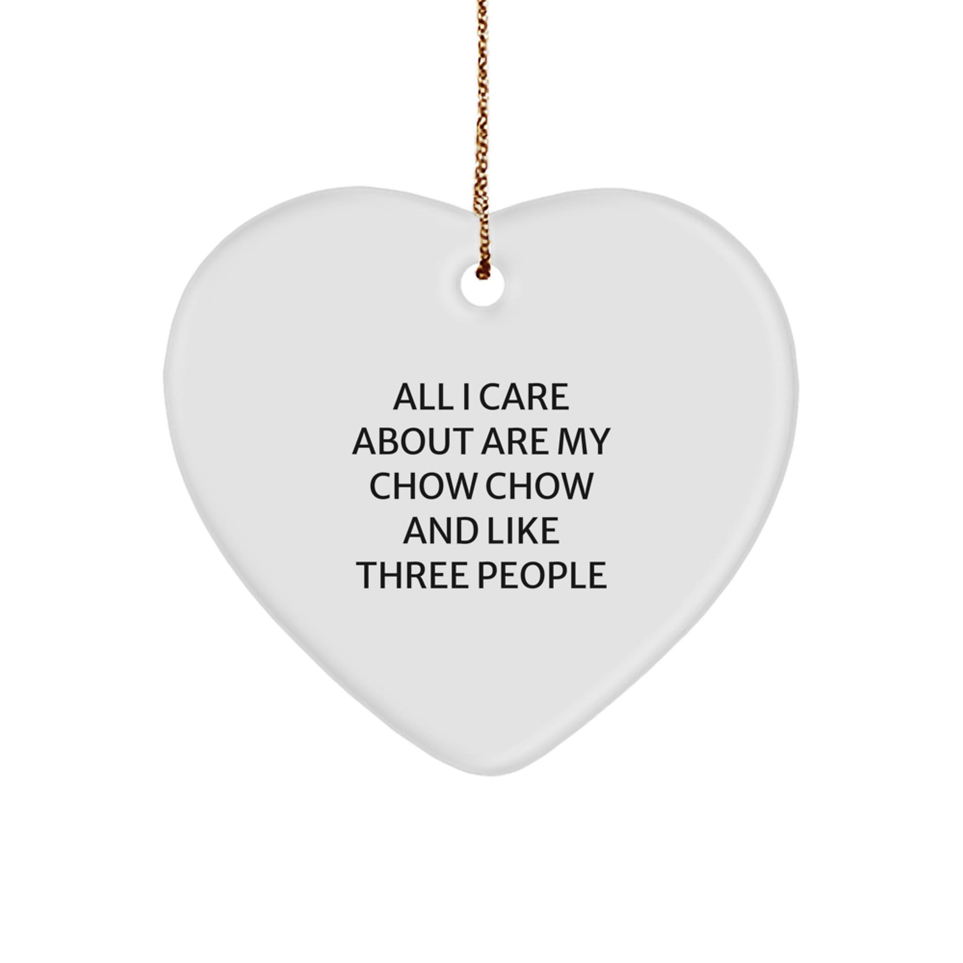 Chow Chow Dog Gifts from Men - Heart Ornament with Funny Quote, Christmas Unique Gifts for Chow Chow Dog Lovers - Image 1