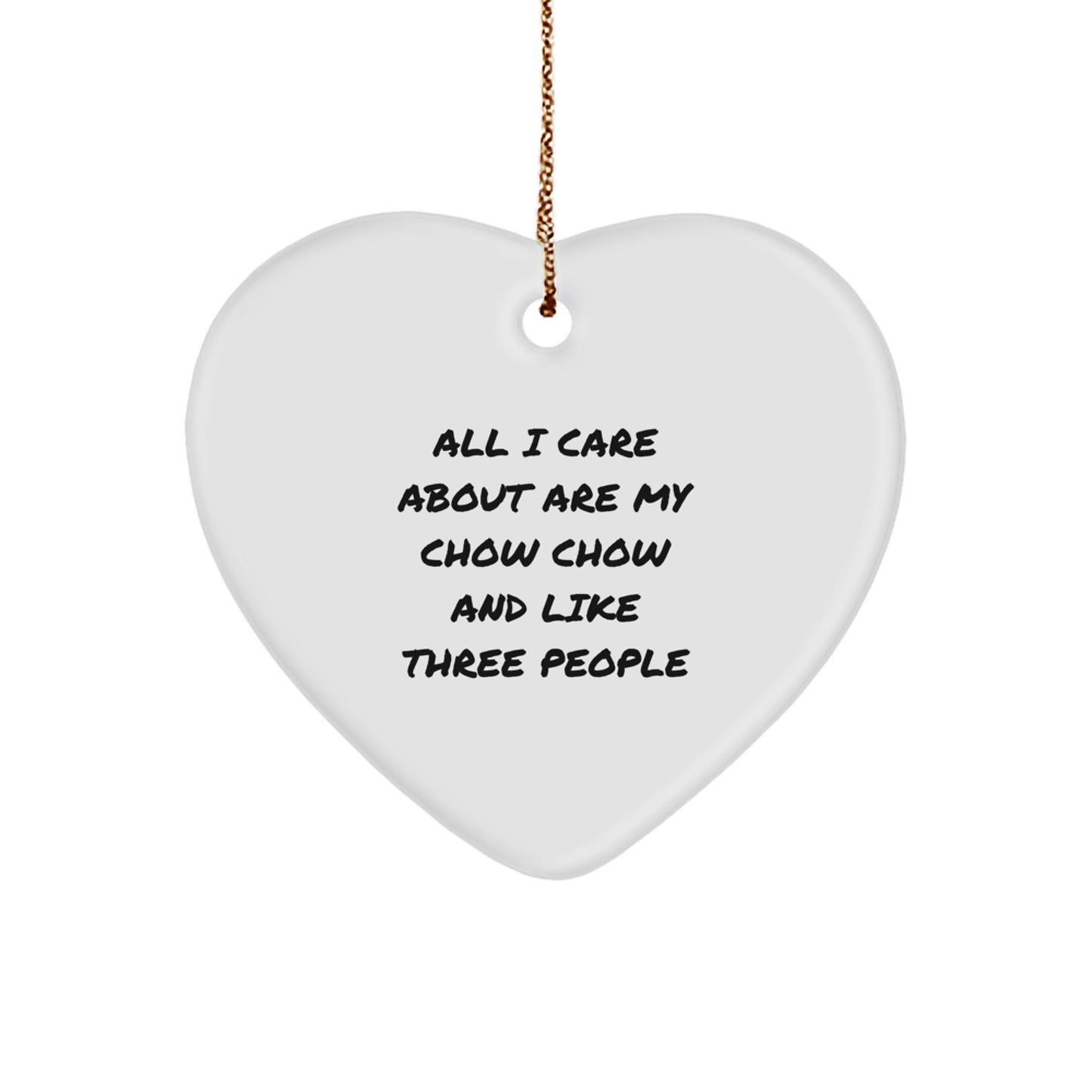 Chow Chow Dog Lover's Heart Ornament, Funny Quote Gifts from Family, Christmas Unique Gifts for Chow Chow Dog Owners - Image 1