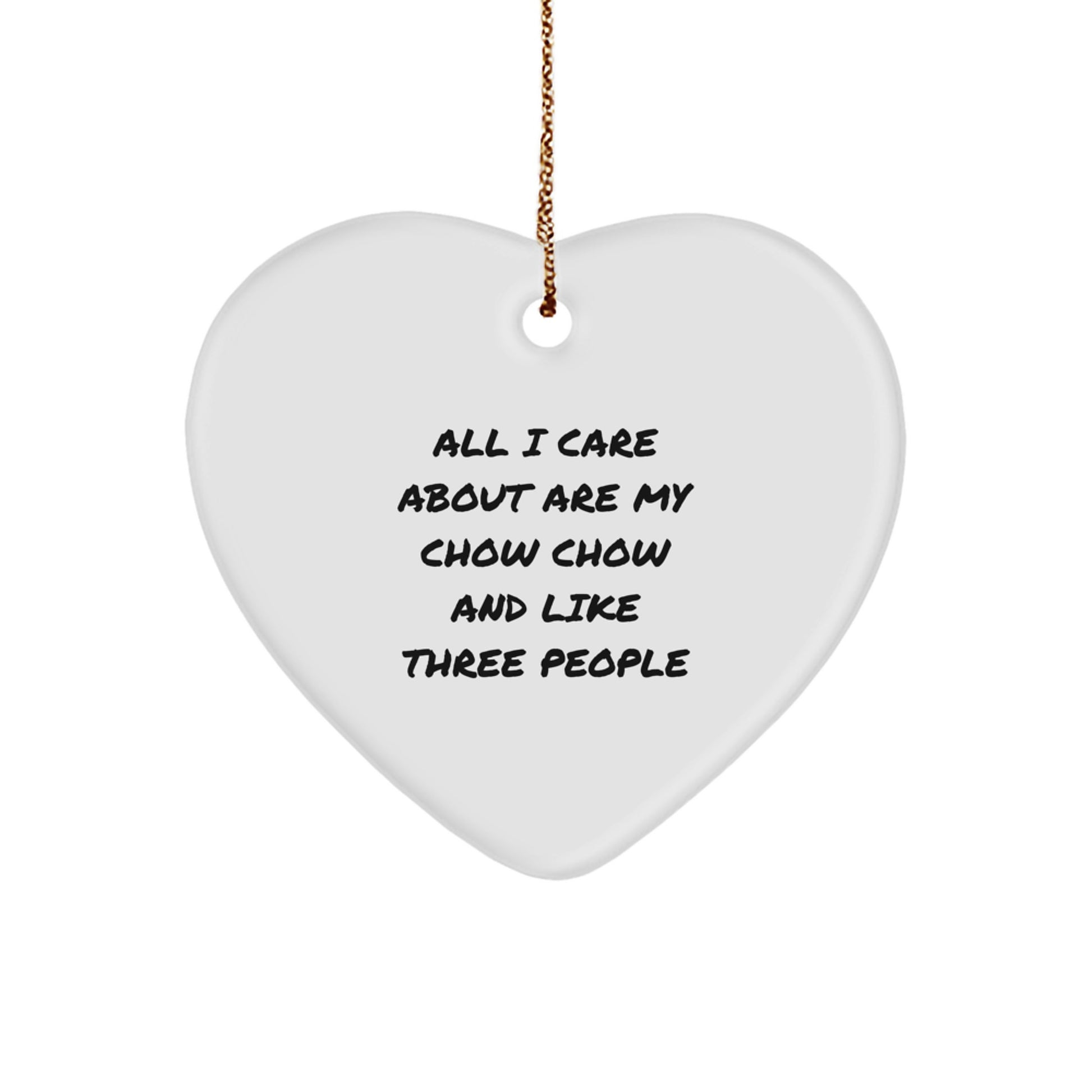 Chow Chow Dog Lover's Heart Ornament, Funny Quote Gifts from Family, Christmas Unique Gifts for Chow Chow Dog Owners - Image 1