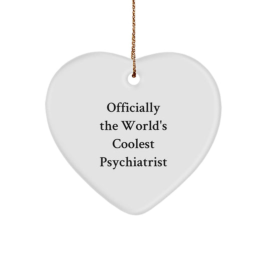 Funny Psychiatrist Gifts from Friends for Christmas, Men, Women - Heart Ornament, 'Officially The World's Coolest Psychiatrist' Quote, Unique Decorative Item - Image 1