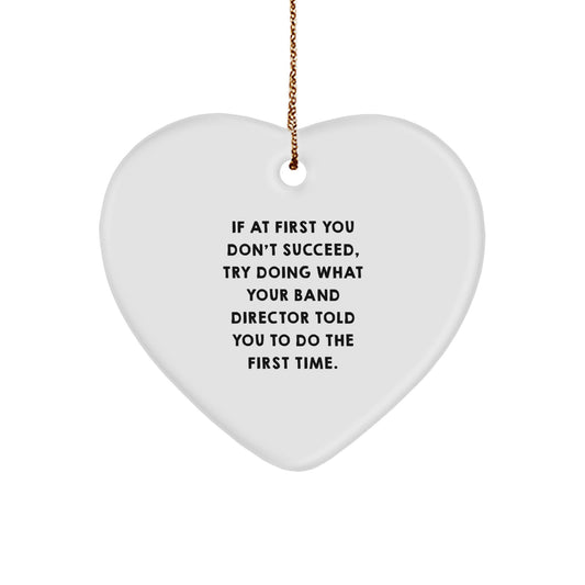 Funny Band Director Gifts from Friends Heart Ornament with Inspirational Quote for Men Women Coworkers Family - Image 1