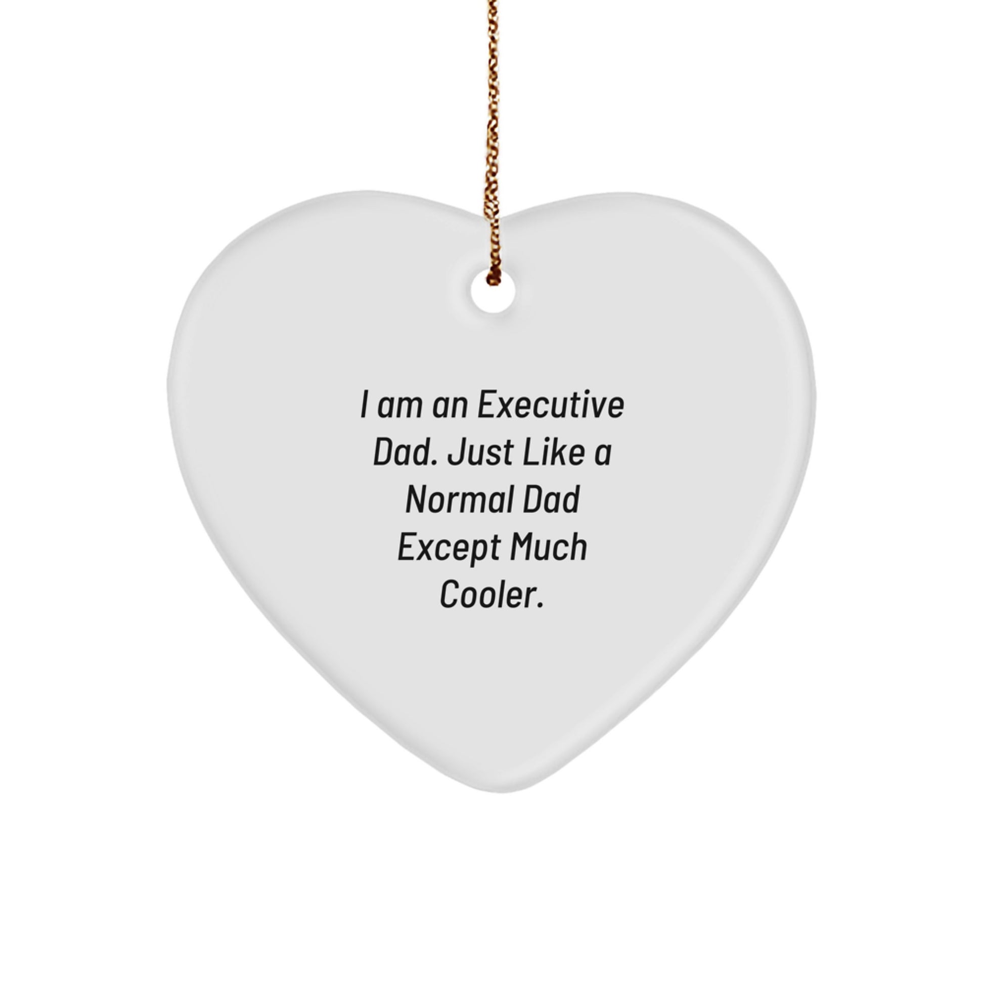 Executive Dad Heart Ornament, Funny Gifts from Dad for Executive Boss, Heart Shaped Christmas Unique Gifts - Image 1