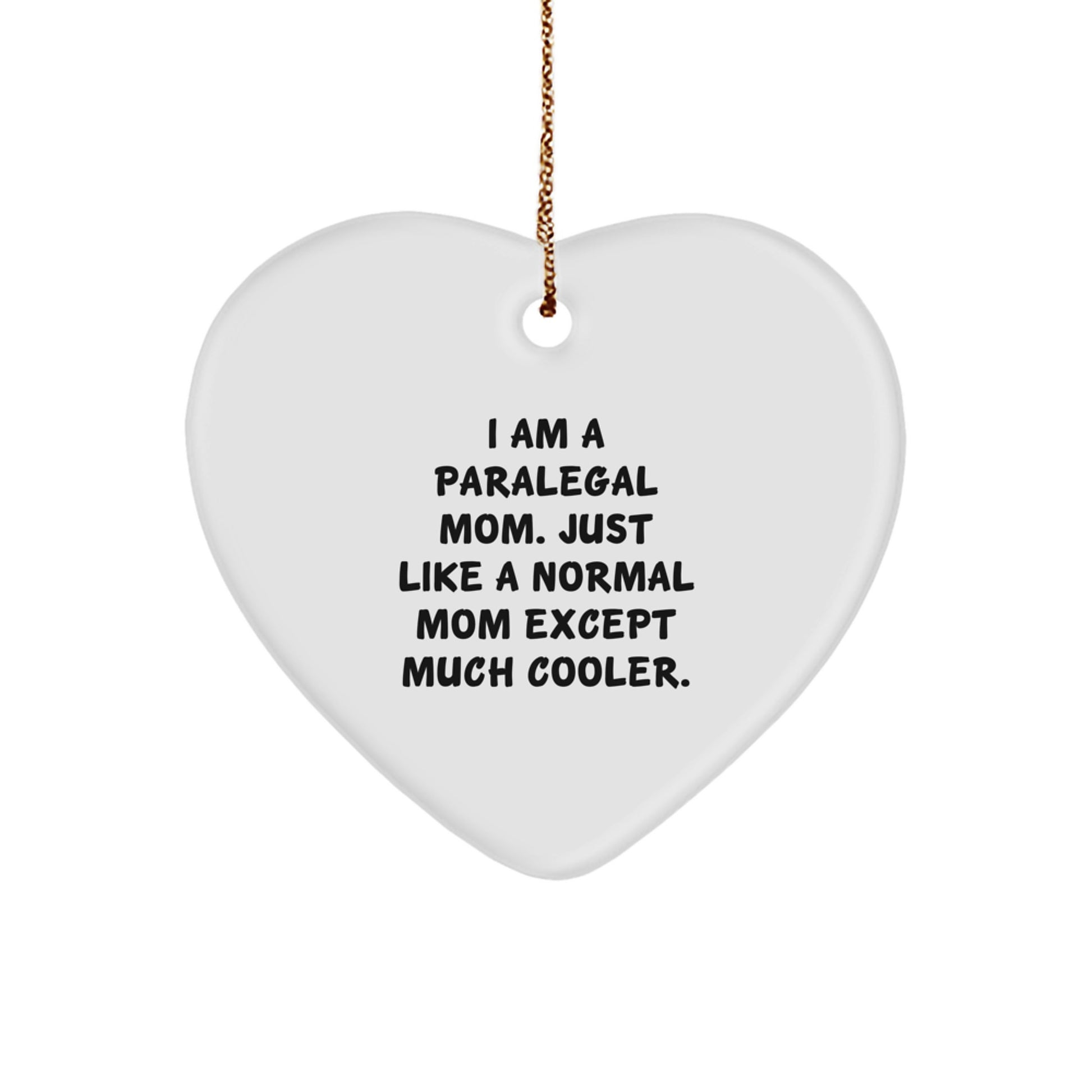 Unique Heart Ornaments for Paralegal Women, Funny Paralegal Gifts, Christmas Unique Gifts from Mom, Gifts for Paralegal Mom - Image 1