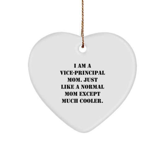 Funny Vice-principal Gifts from Mom - Heart Ornament for Vice-principal, Vice-principal Mom, Vice-principal Christmas Unique Gifts - Image 1