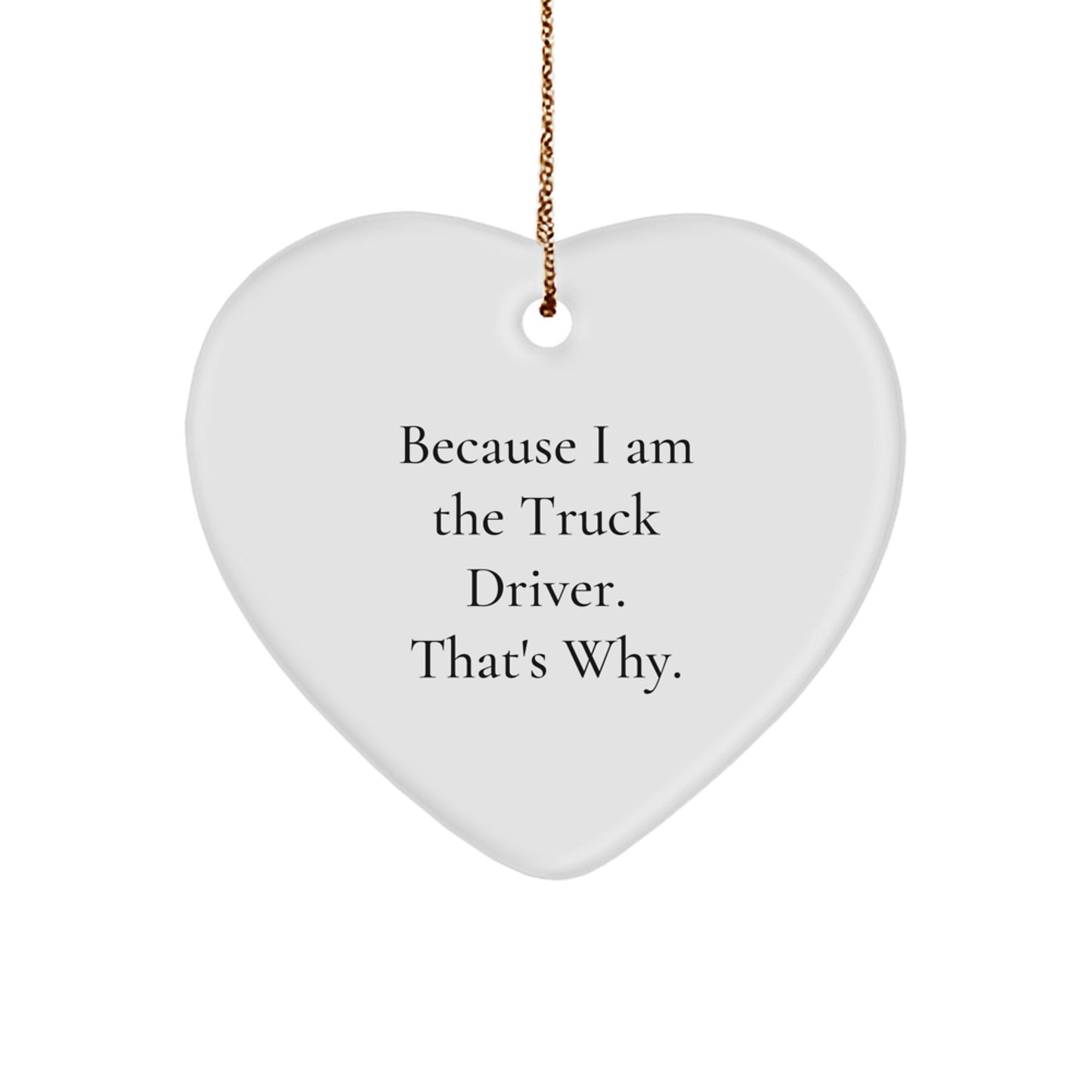 Funny Truck Driver Heart Ornament Gifts from Men for Christmas Unique for Truck Driver Men - Image 1