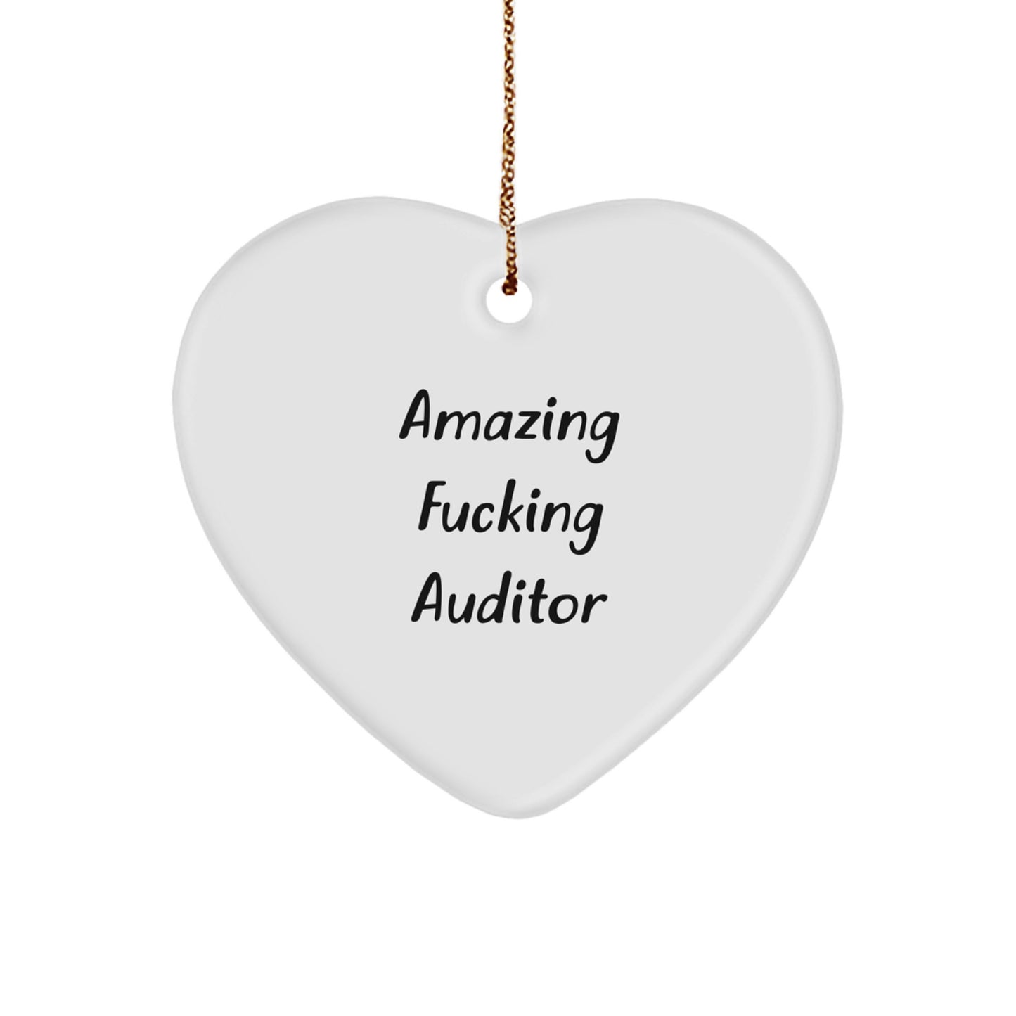 Funny Auditor Gifts from Men, Gifts for Auditor Friends, Unique Christmas Decorations, Heart Ornament, Amazing F--king Auditor Quote - Image 1