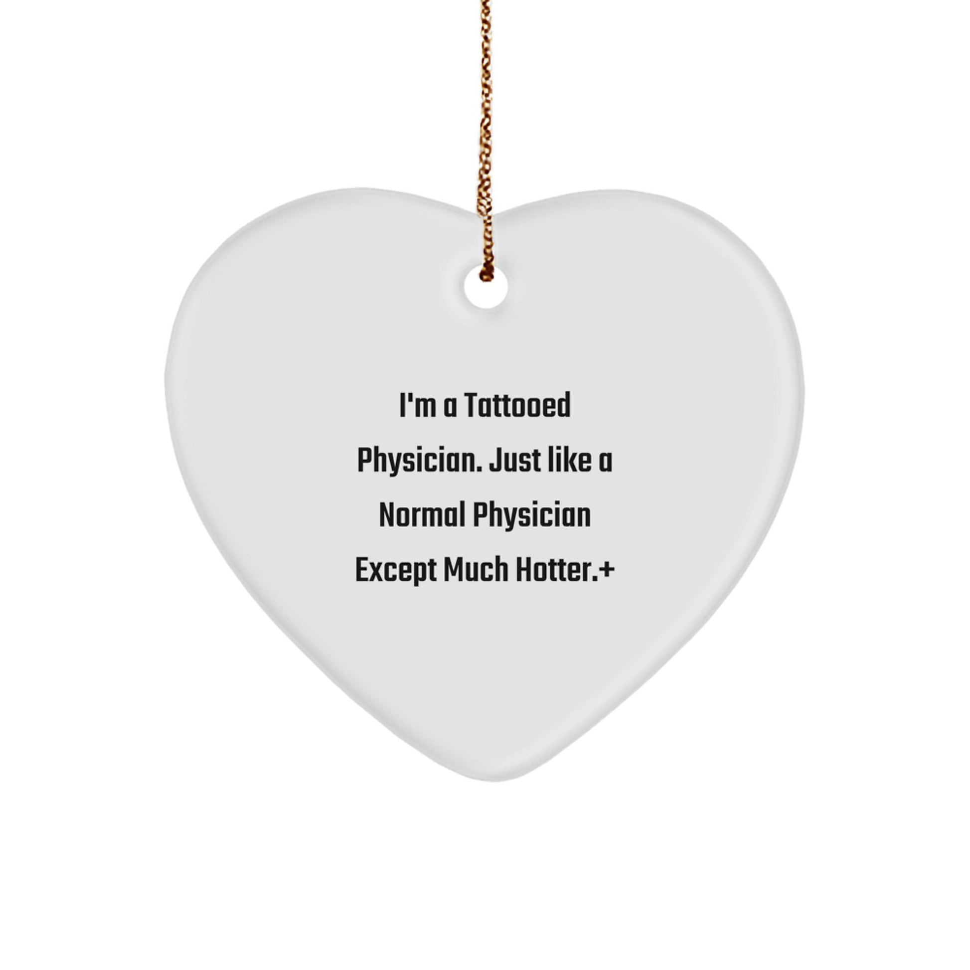 Funny Tattooed Physician Christmas Unique Gifts for Men - Heart Ornament Unique Christmas Unique Gift for Physician Friends from Family - Image 1