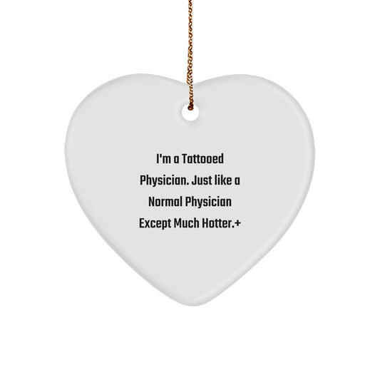 Funny Tattooed Physician Christmas Unique Gifts for Men - Heart Ornament Unique Christmas Unique Gift for Physician Friends from Family - Image 1