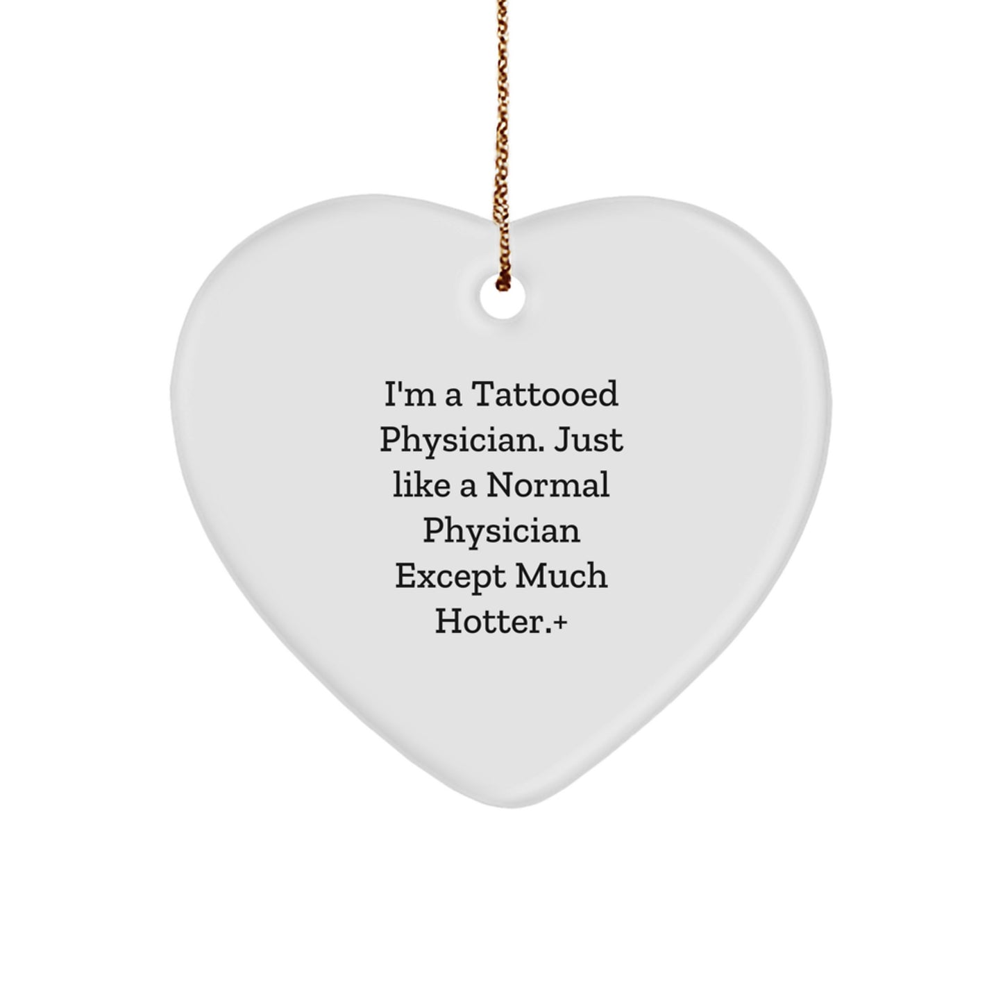 Funny Tattooed Physician Heart Ornament, Ideal Gift for Men, Friends, or Coworkers - A Unique Christmas Decoration - Image 1