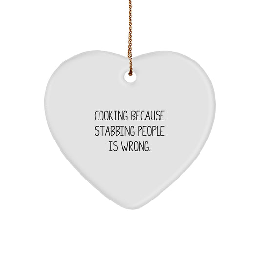 Funny Cooking Heart Ornament Gifts from Friends and Family for Men and Women - Cooking Because Stabbing People Is Wrong. Christmas Unique Presents - Image 1