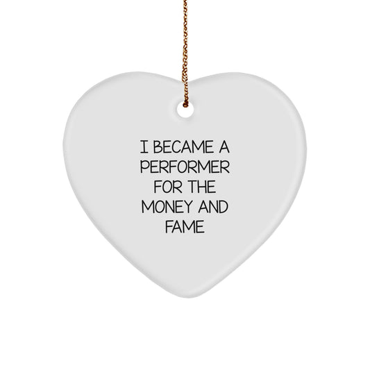 Funny Performer Gifts from Men to Friends at Christmas Unique Gifts - Heart Ornament for Performer Enthusiasts - Image 1