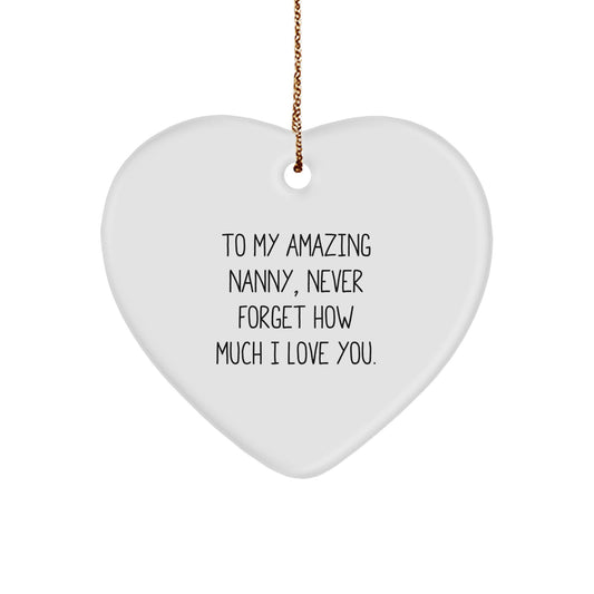 Gifts from Family for Nanny, To My Amazing Nanny Heart Ornament for Christmas, Never Forget How Much I Love You. - Image 1