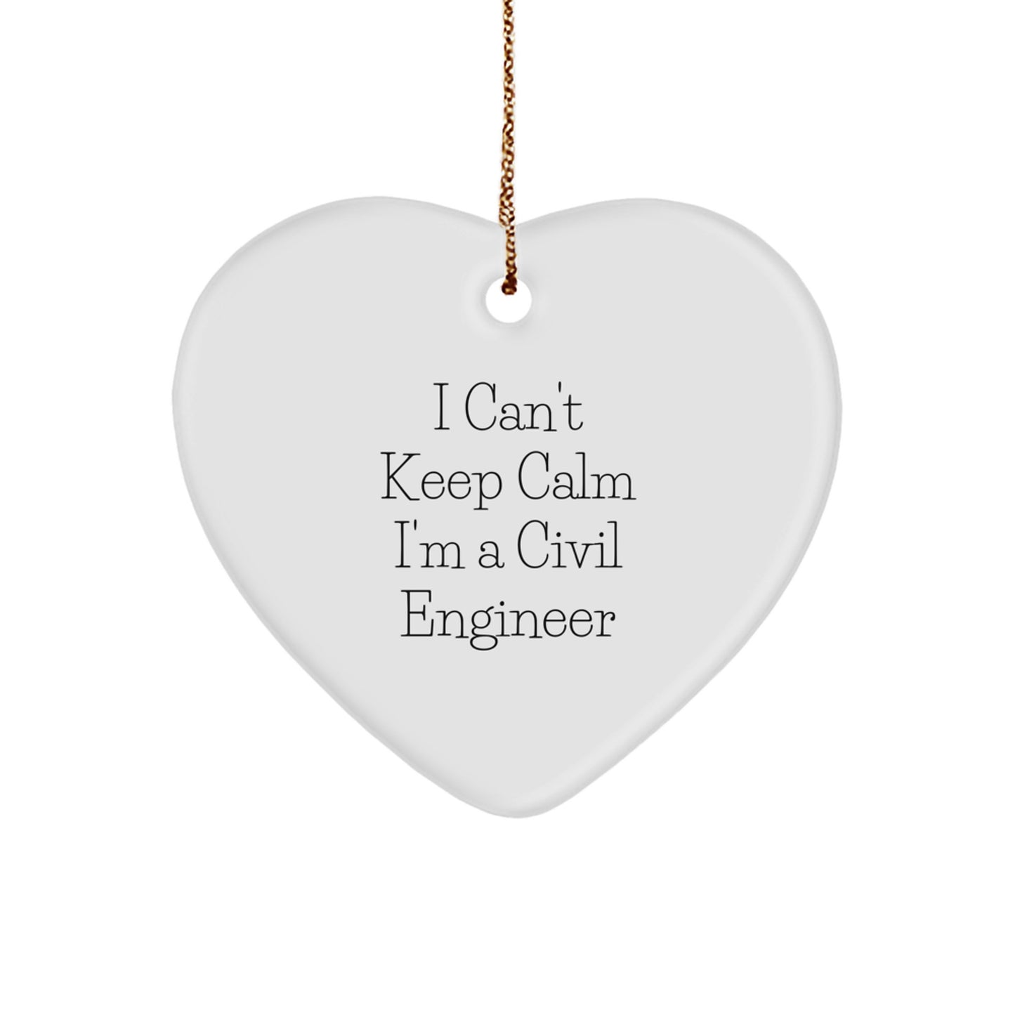 Civil Engineer Heart Ornament Funny Gifts from Friends for Men at Christmas, I'm A Civil Engineer Heart Shaped MDF Ornament - Image 1
