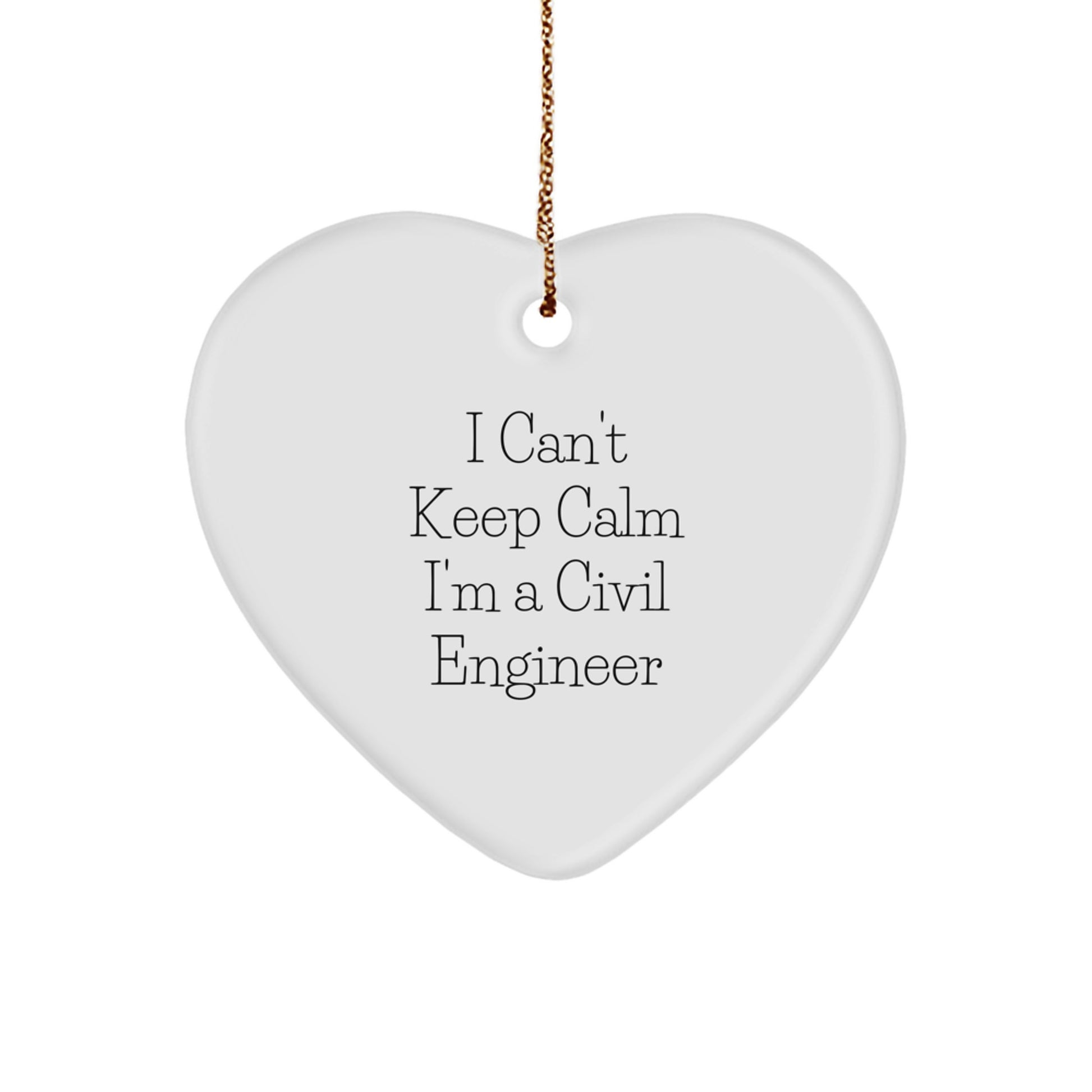 Civil Engineer Heart Ornament Funny Gifts from Friends for Men at Christmas, I'm A Civil Engineer Heart Shaped MDF Ornament - Image 1