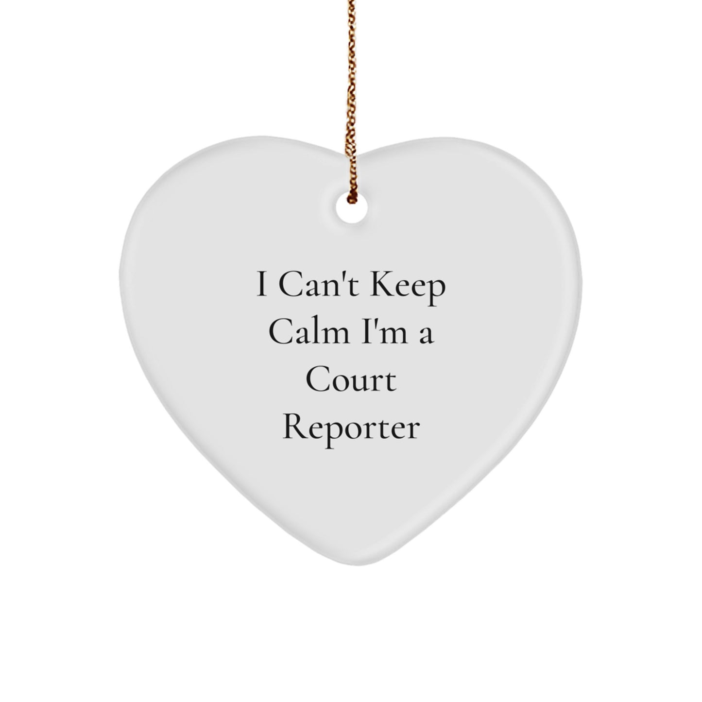 Funny Court Reporter Gifts I Can't Keep Calm I'm A Court Reporter Heart Ornament for Christmas - Image 1