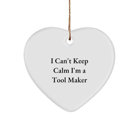 Funny Gift for Tool Makers - I'm a Tool Maker Heart Ornament, Christmas Unique Gifts from Friends, Family, or Coworkers for Tool Makers, Men, or Women - Image 1