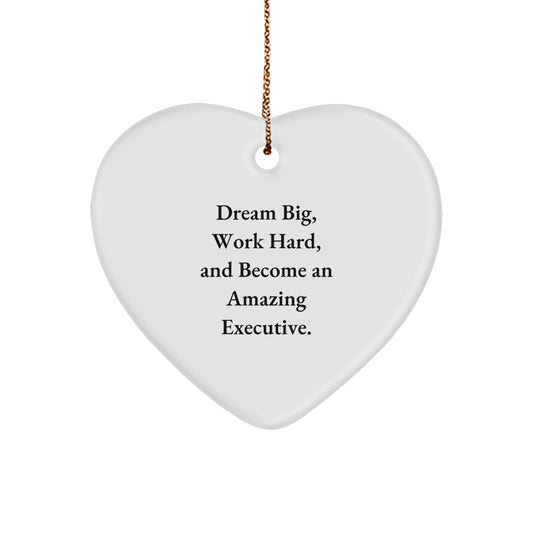 Executive Heart Ornament Gifts from Men to Men, Dream Big, Work Hard, and Become an Amazing Executive, Unique Christmas Unique Gifts for Coworkers - Image 1
